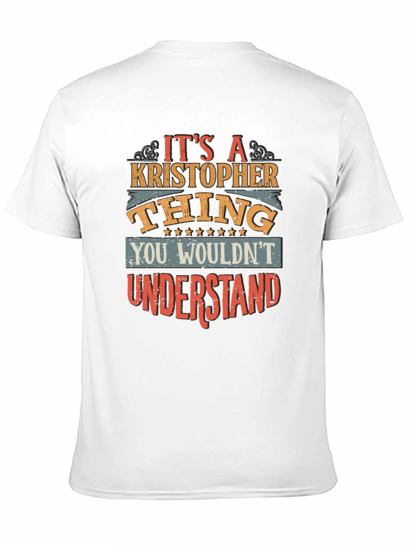 Its A Kristopher Thing T-Shirt