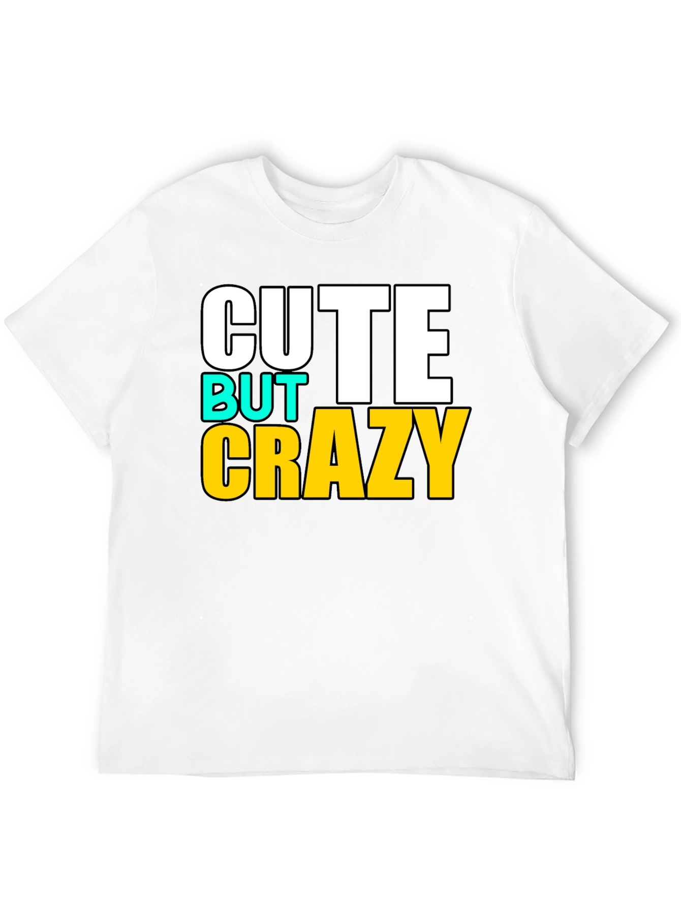 Cute But Crazy Graphic T-Shirt - Black