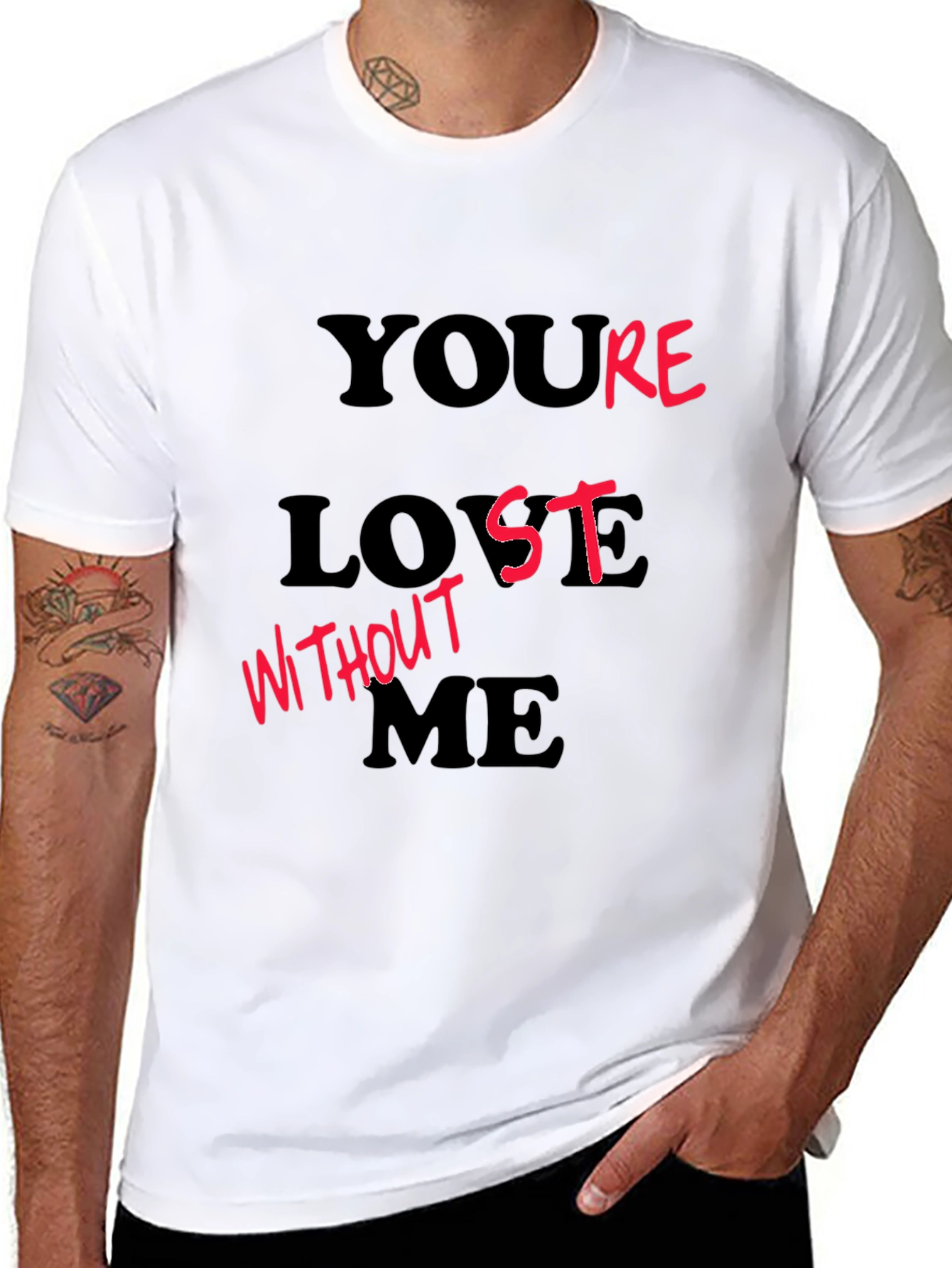 Youre Lost Without Me Black Graphic T-Shirt