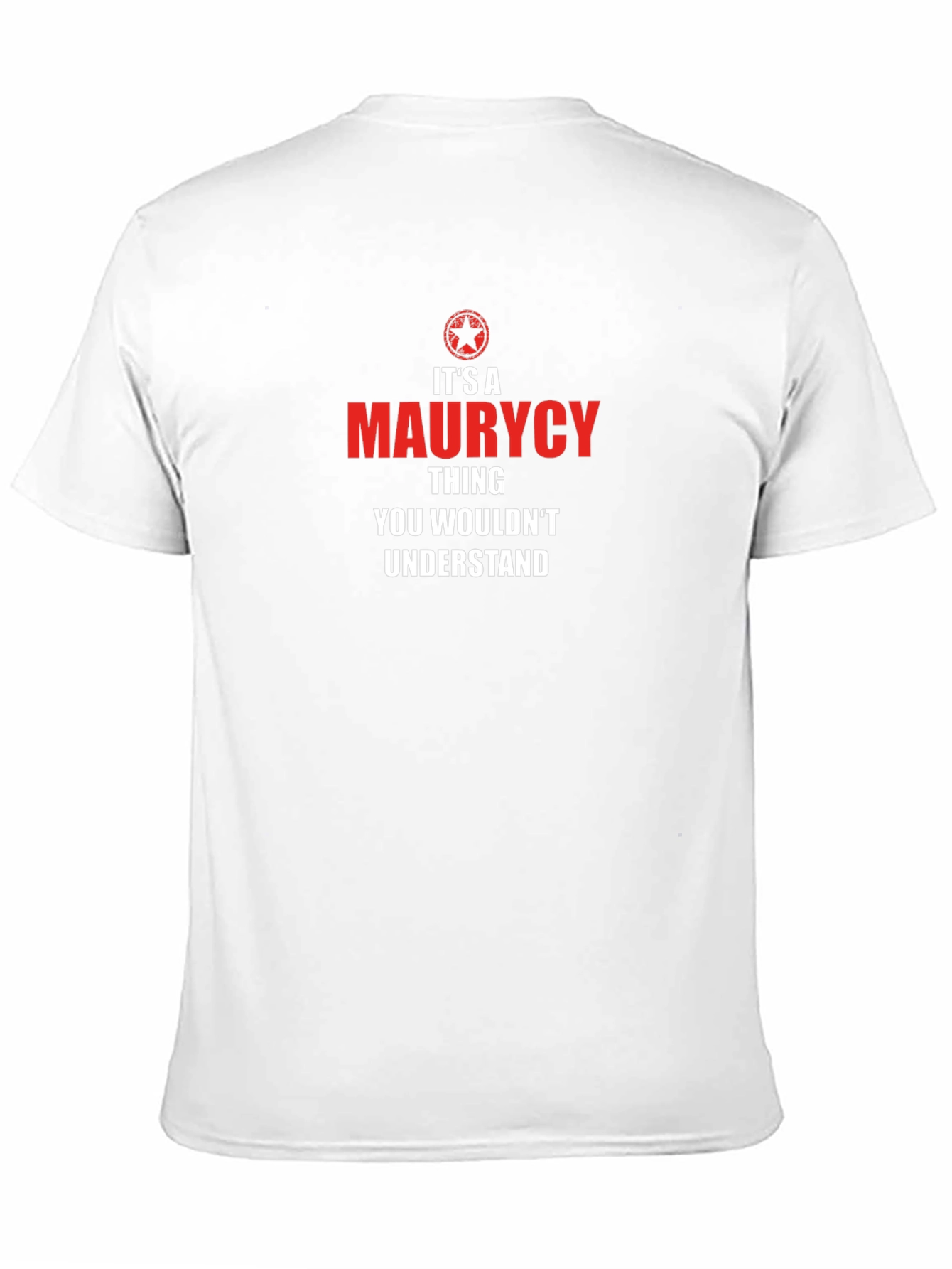 Maurycy Thing T-Shirt - You Wouldnt Understand