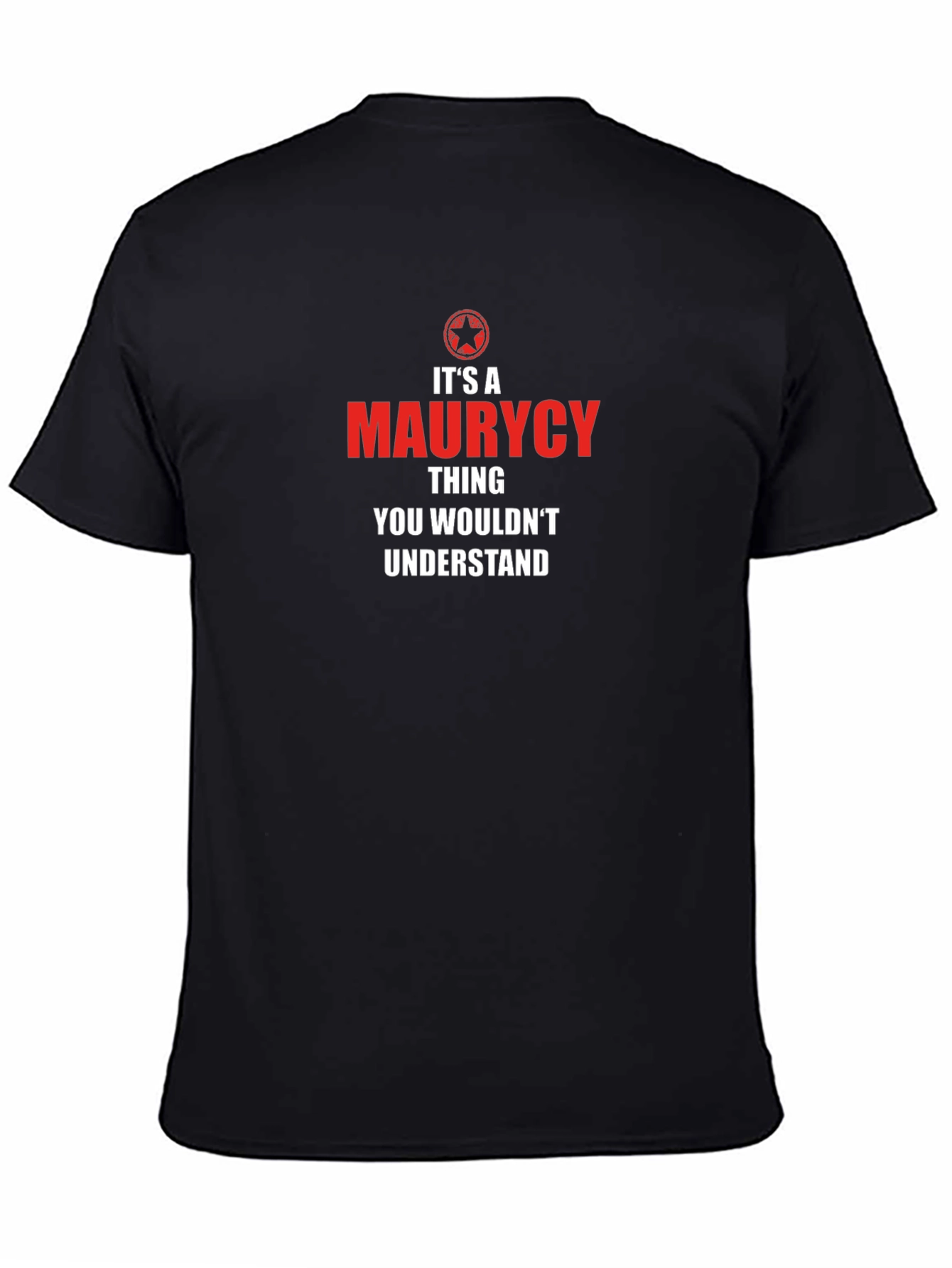 Maurycy Thing T-Shirt - You Wouldnt Understand