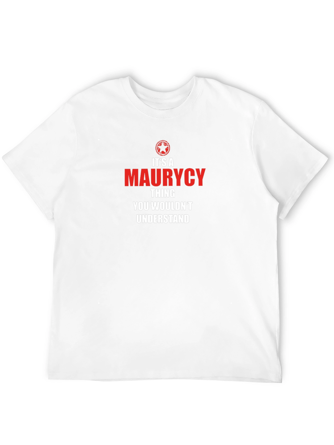 Maurycy Thing T-Shirt - You Wouldnt Understand
