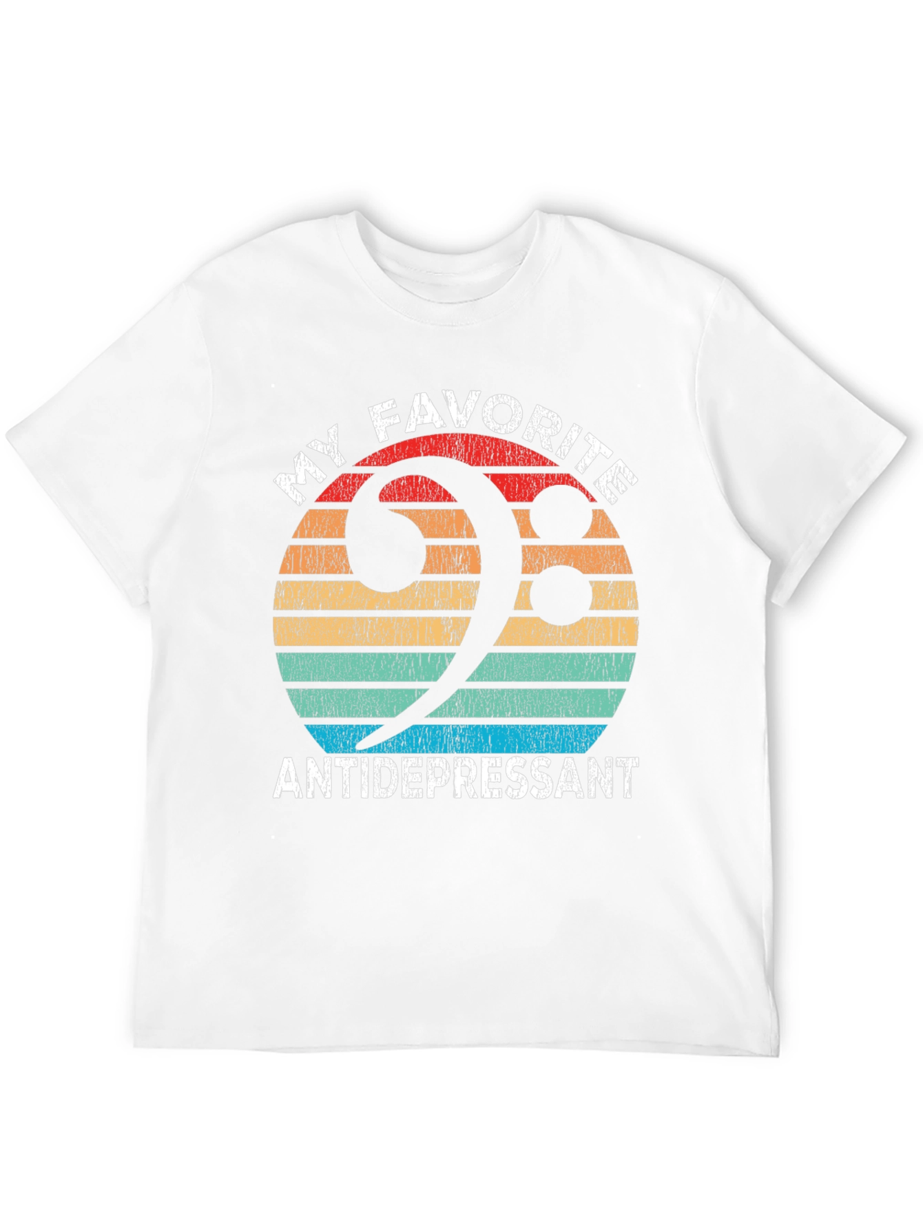 My Favorite Antidepressant T-Shirt