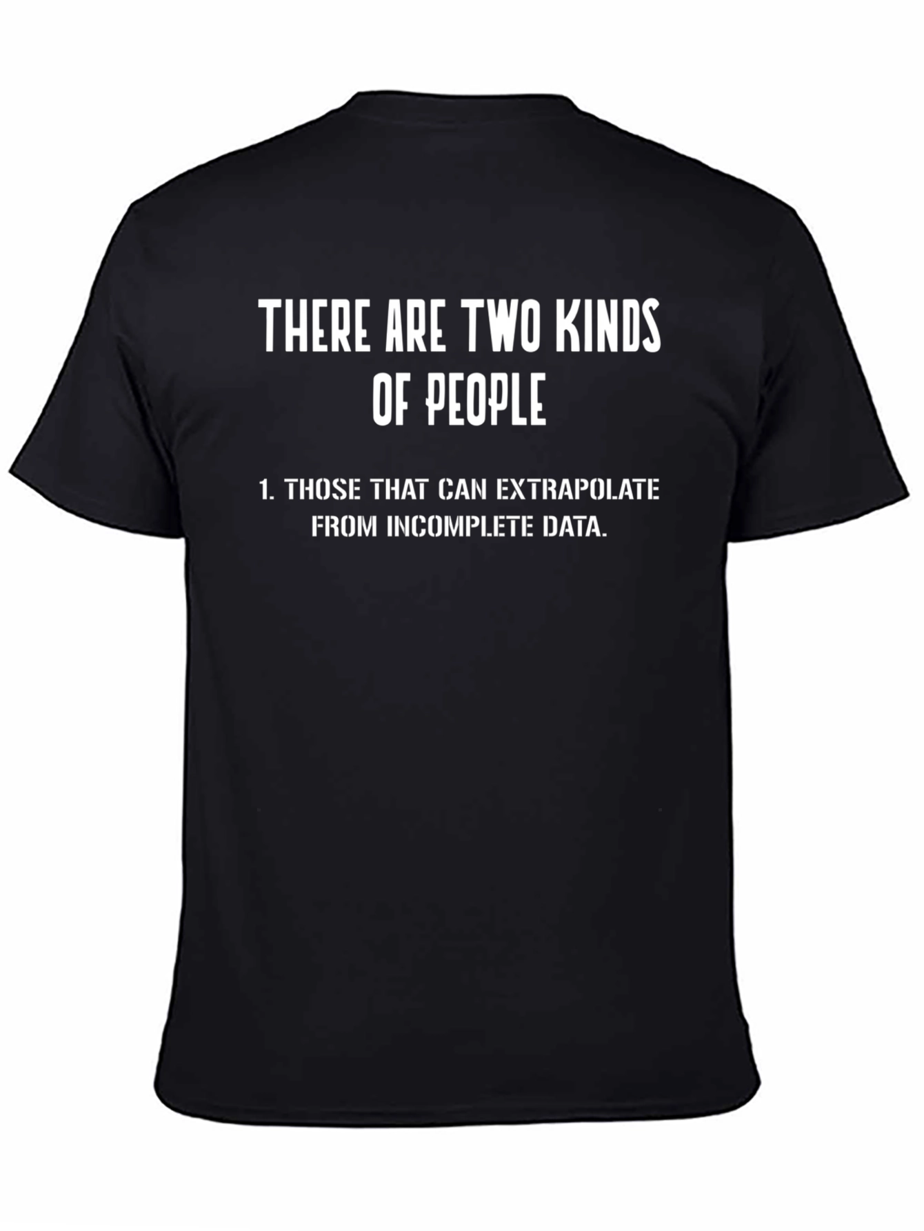 Extrapolate Data Humor T-Shirt
