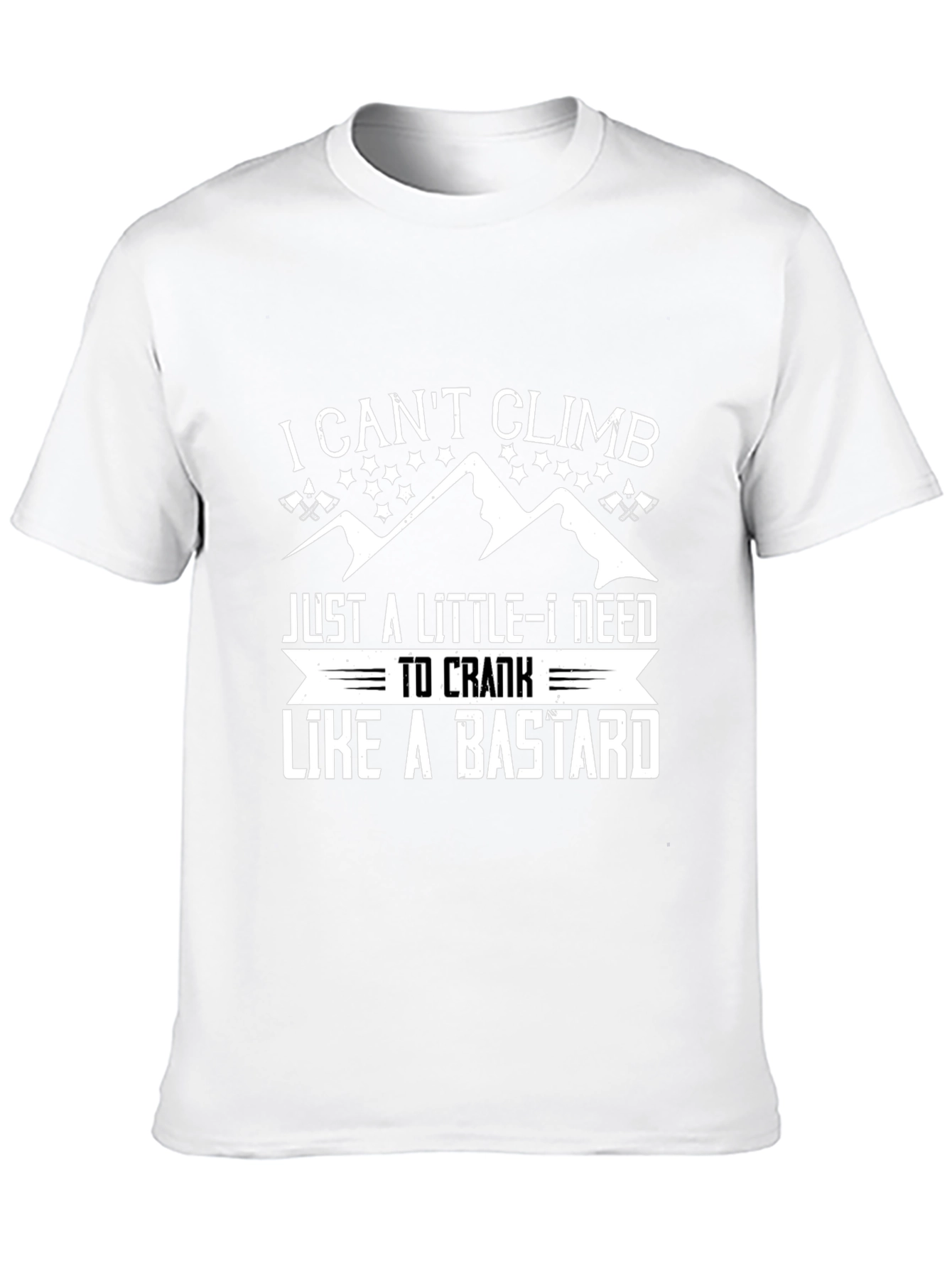 I Cant Climb T-Shirt Funny Climbing Shirt