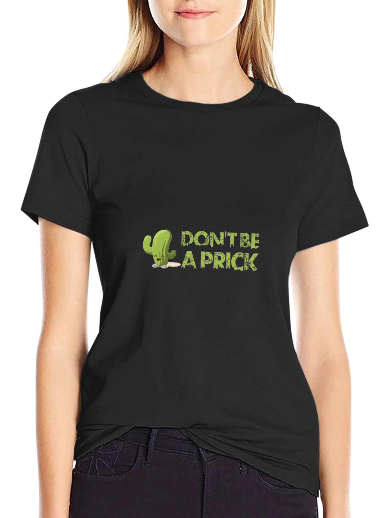 Dont Be A Prick Graphic Tee