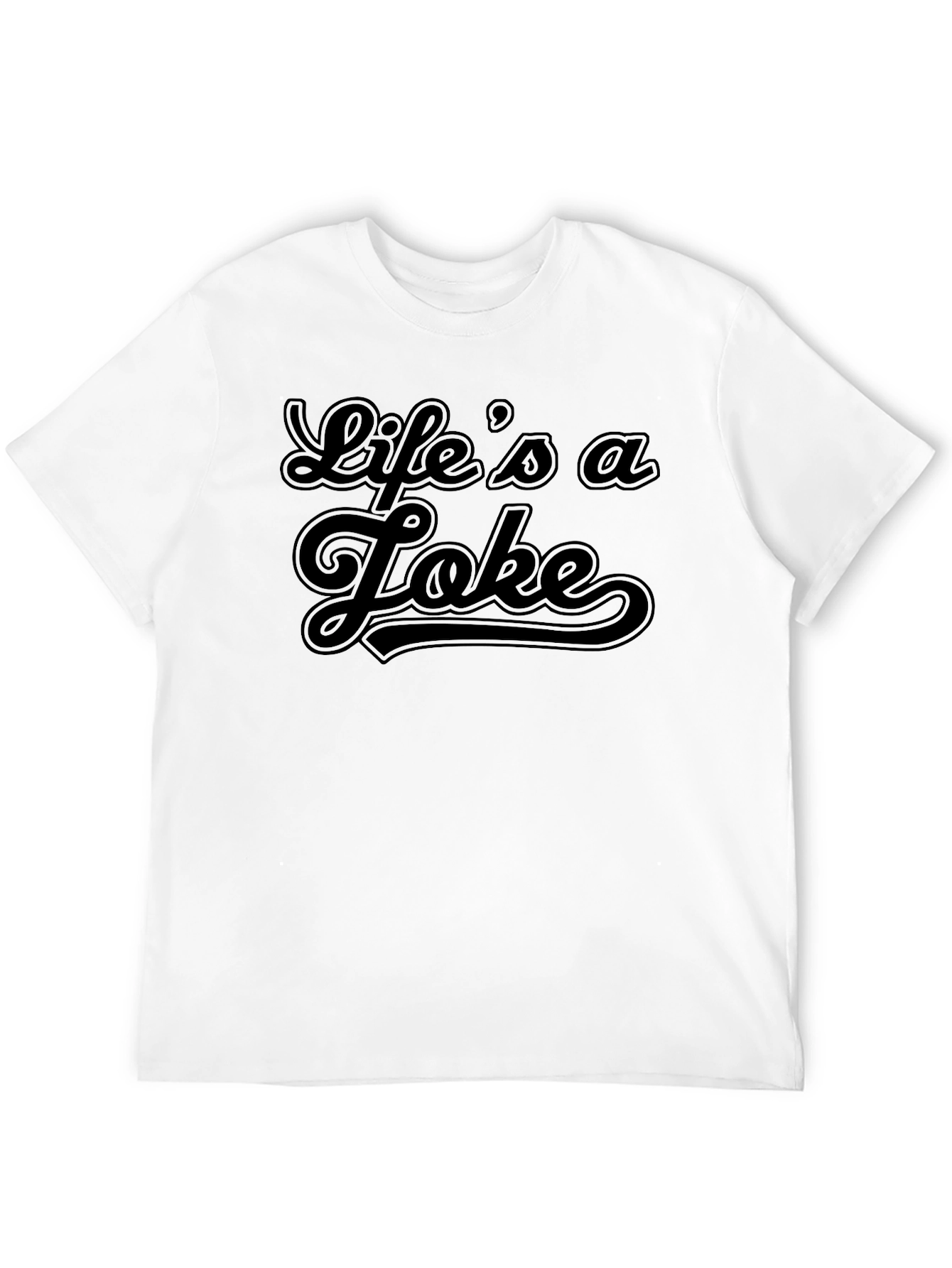 Lifes a Joke - Black Graphic Tee