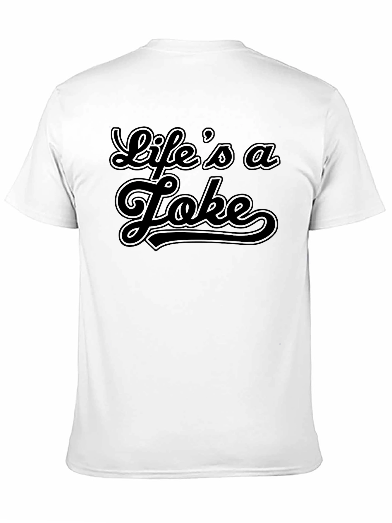 Lifes a Joke - Black Graphic Tee