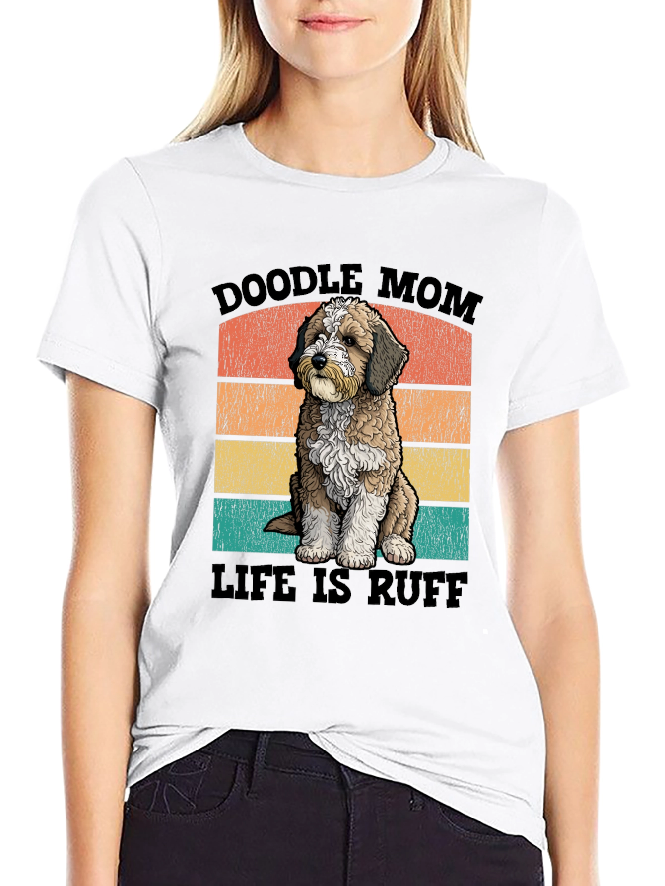 Doodle Mom Life is Ruff T-Shirt