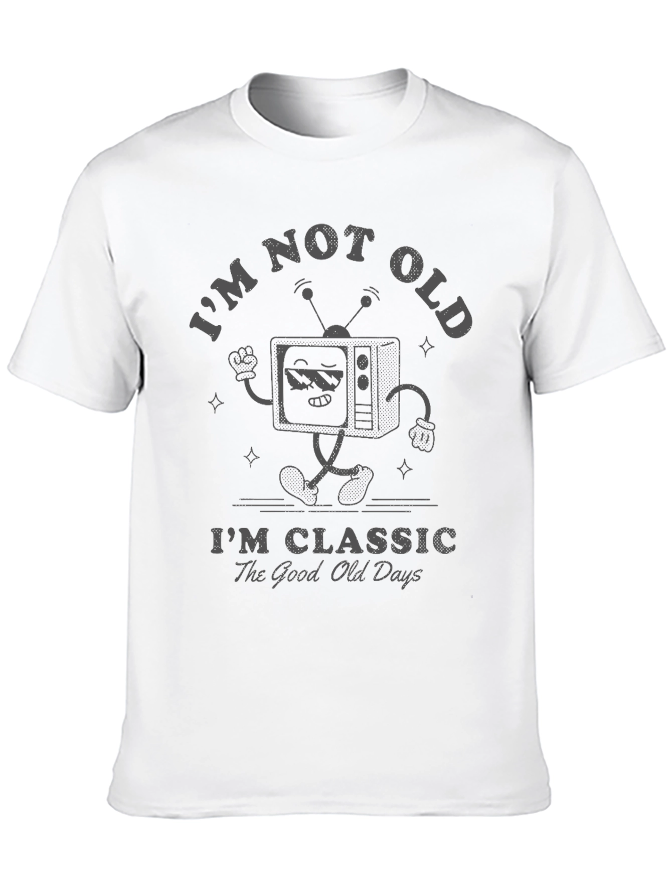 Im Not Old Im Classic T-Shirt