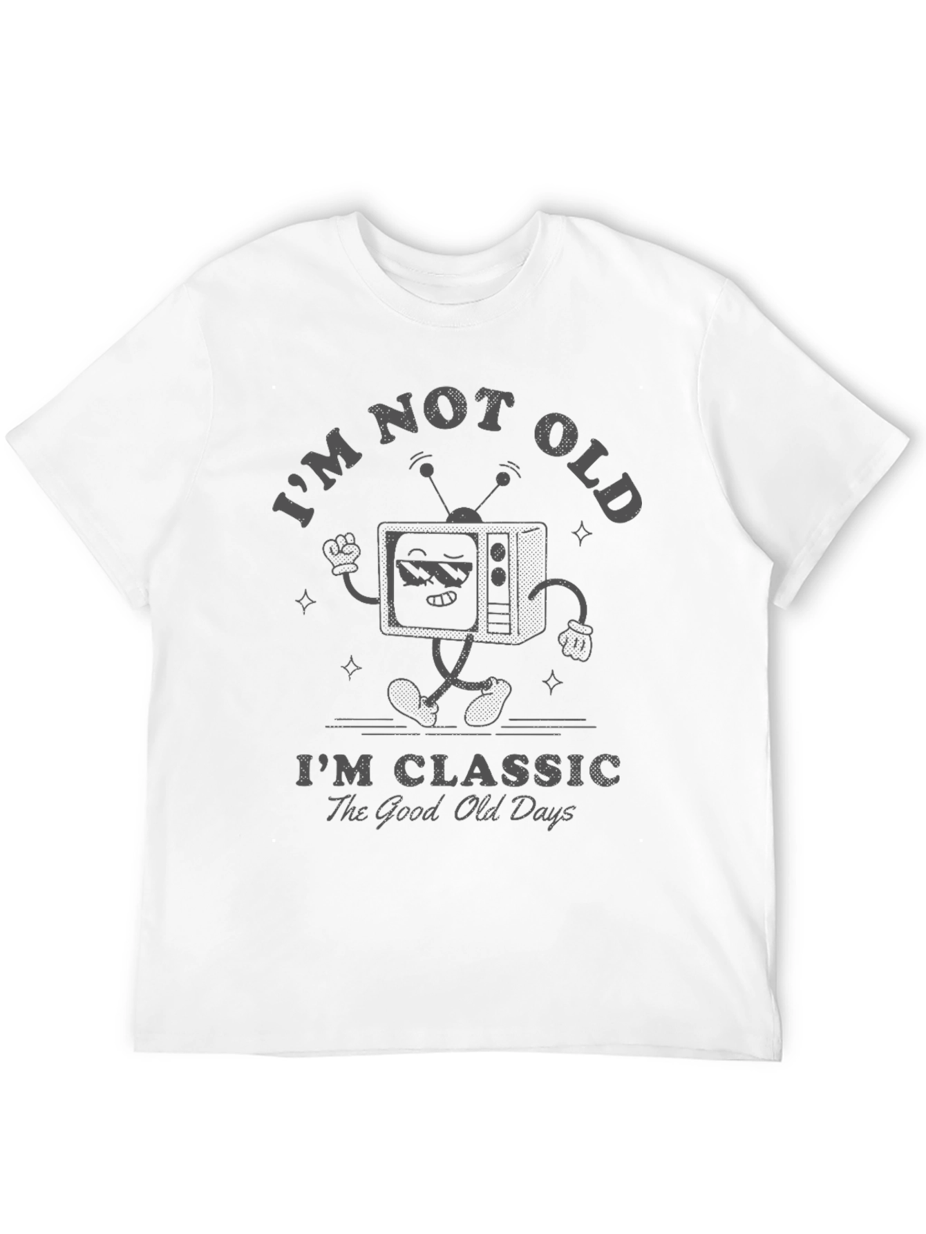 Im Not Old Im Classic T-Shirt