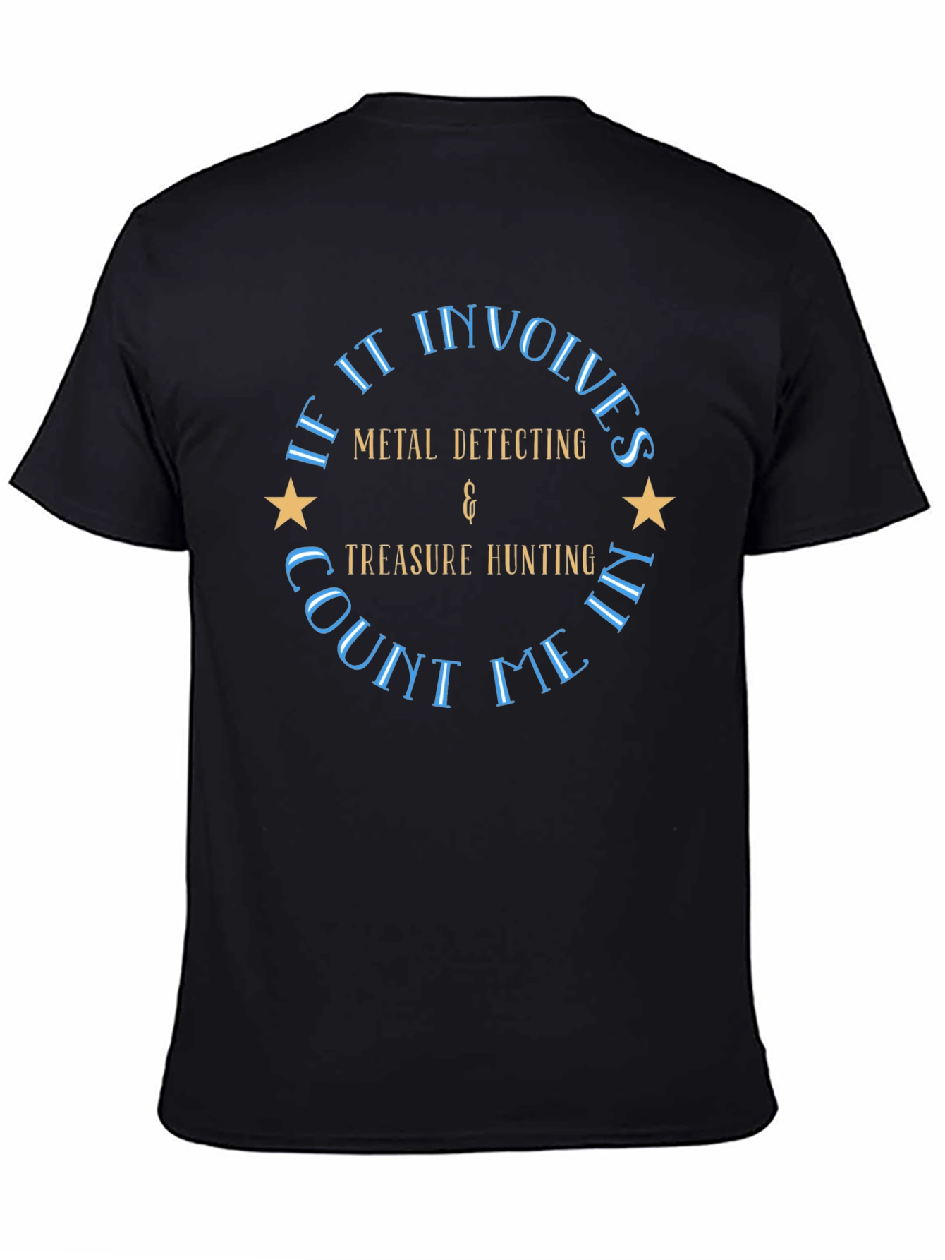 Metal Detecting & Treasure Hunting T-Shirt