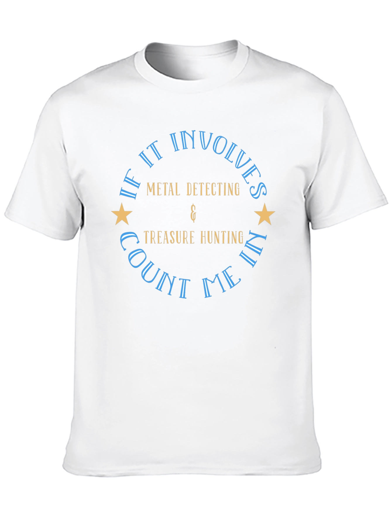 Metal Detecting & Treasure Hunting T-Shirt