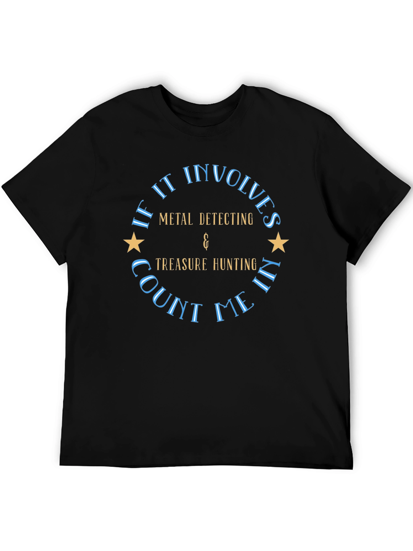 Metal Detecting & Treasure Hunting T-Shirt
