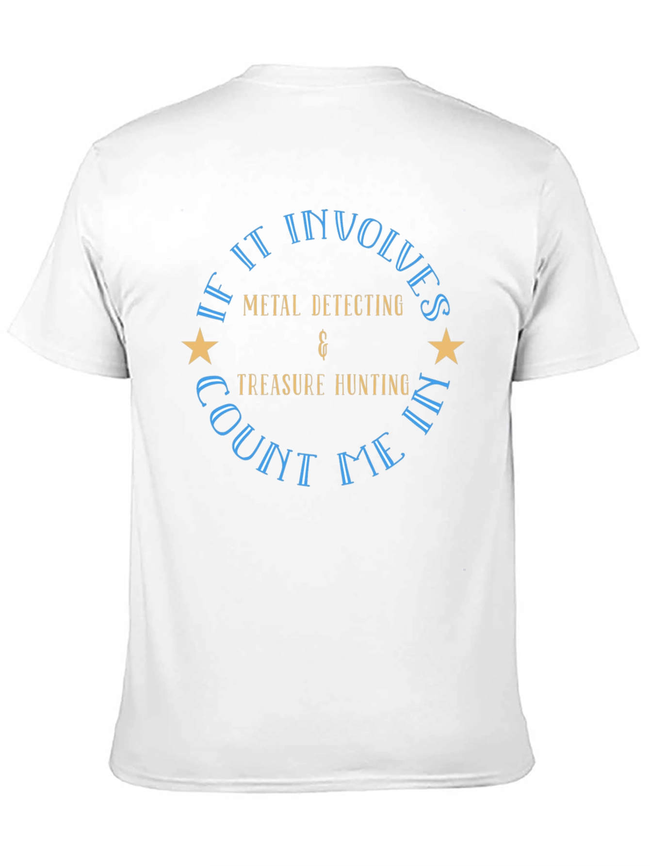 Metal Detecting & Treasure Hunting T-Shirt