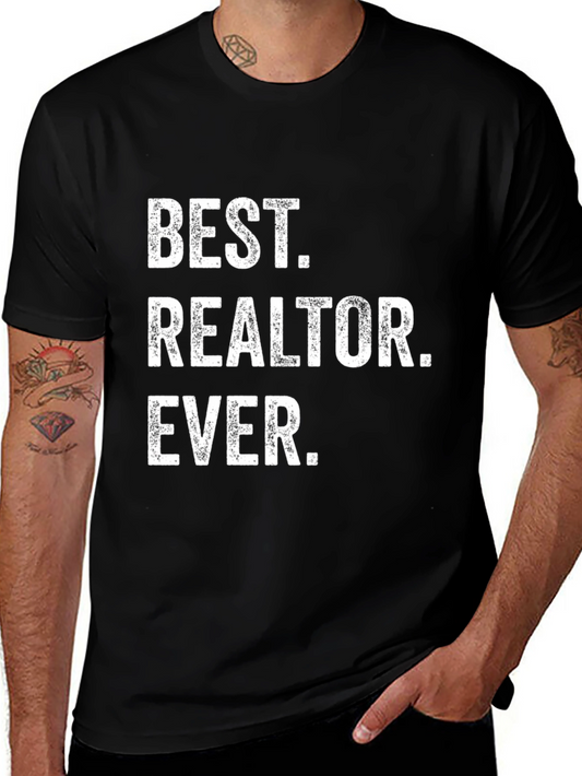 Best Realtor Ever - Funny Graphic T-Shirt