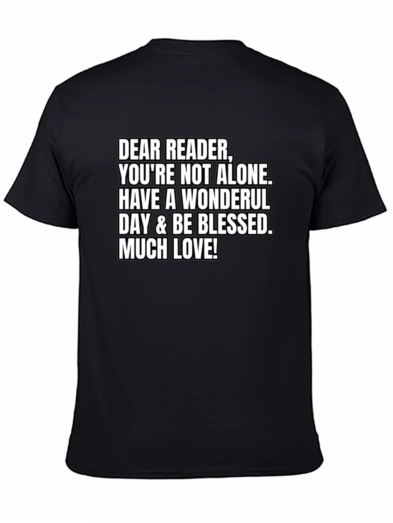 Dear Reader T-Shirt - Youre Not Alone