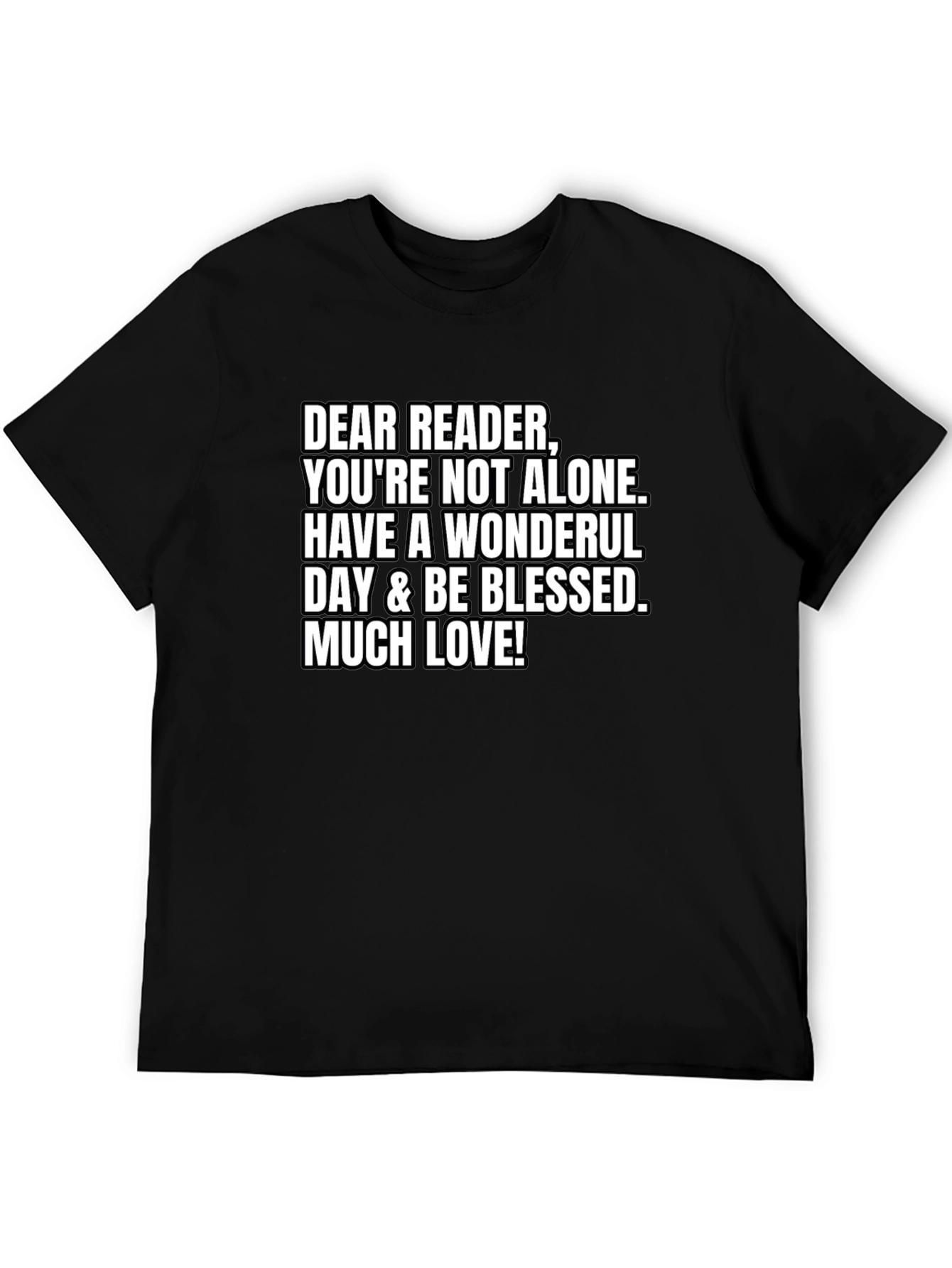 Dear Reader T-Shirt - Youre Not Alone
