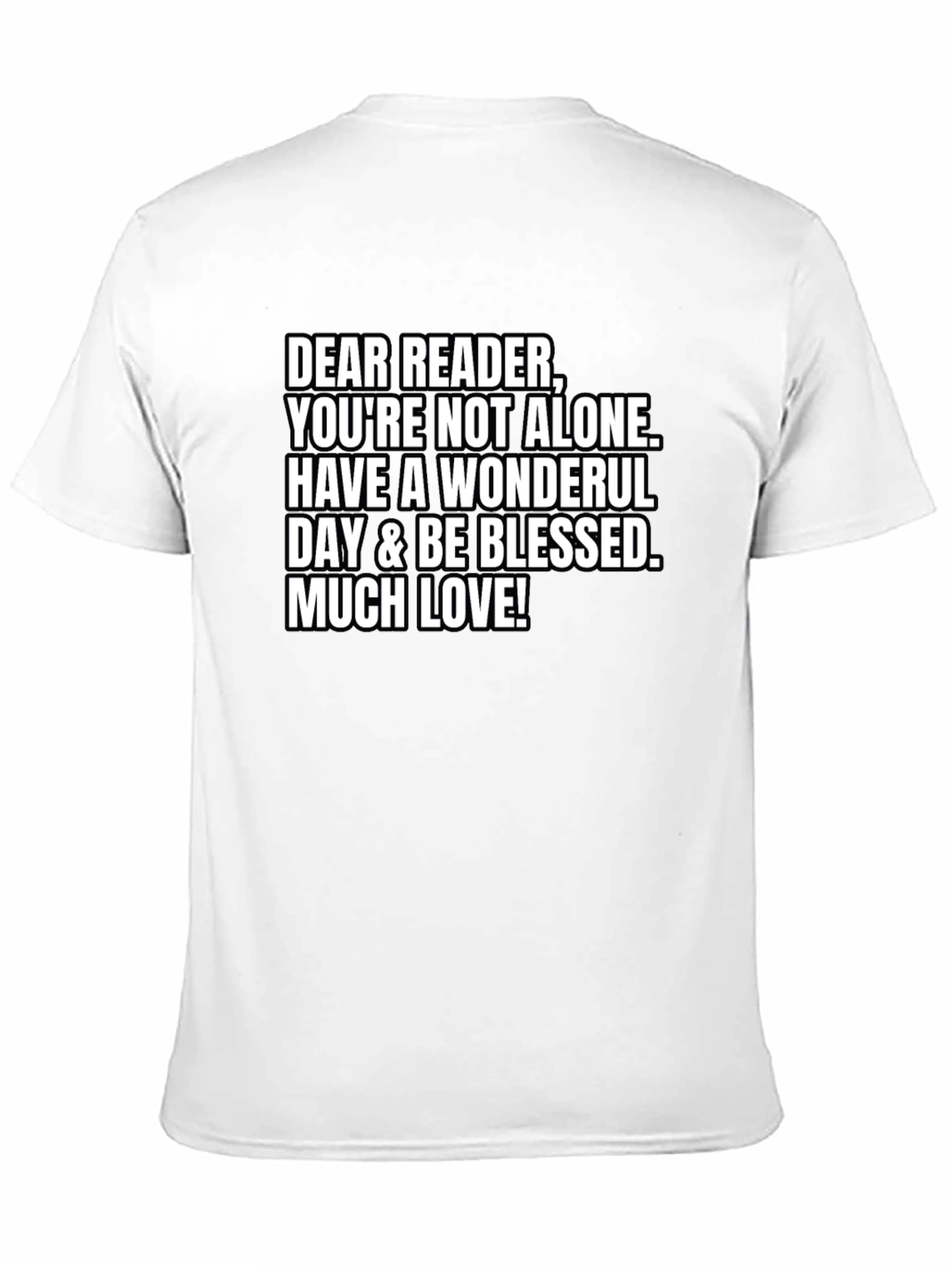 Dear Reader T-Shirt - Youre Not Alone