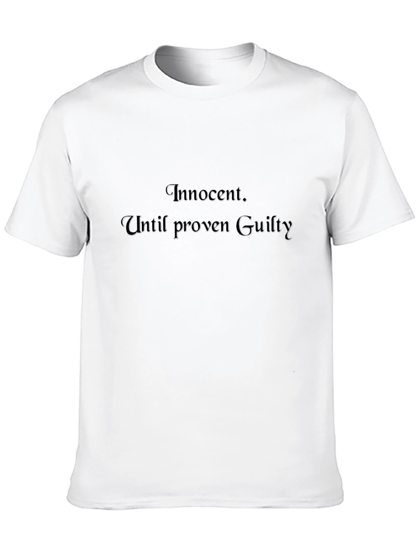 Innocent Until Proven Guilty Tee