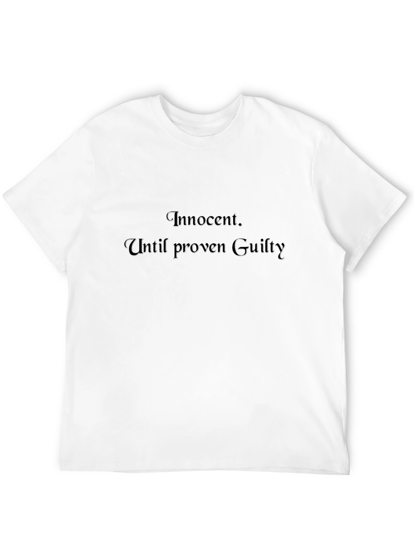 Innocent Until Proven Guilty Tee