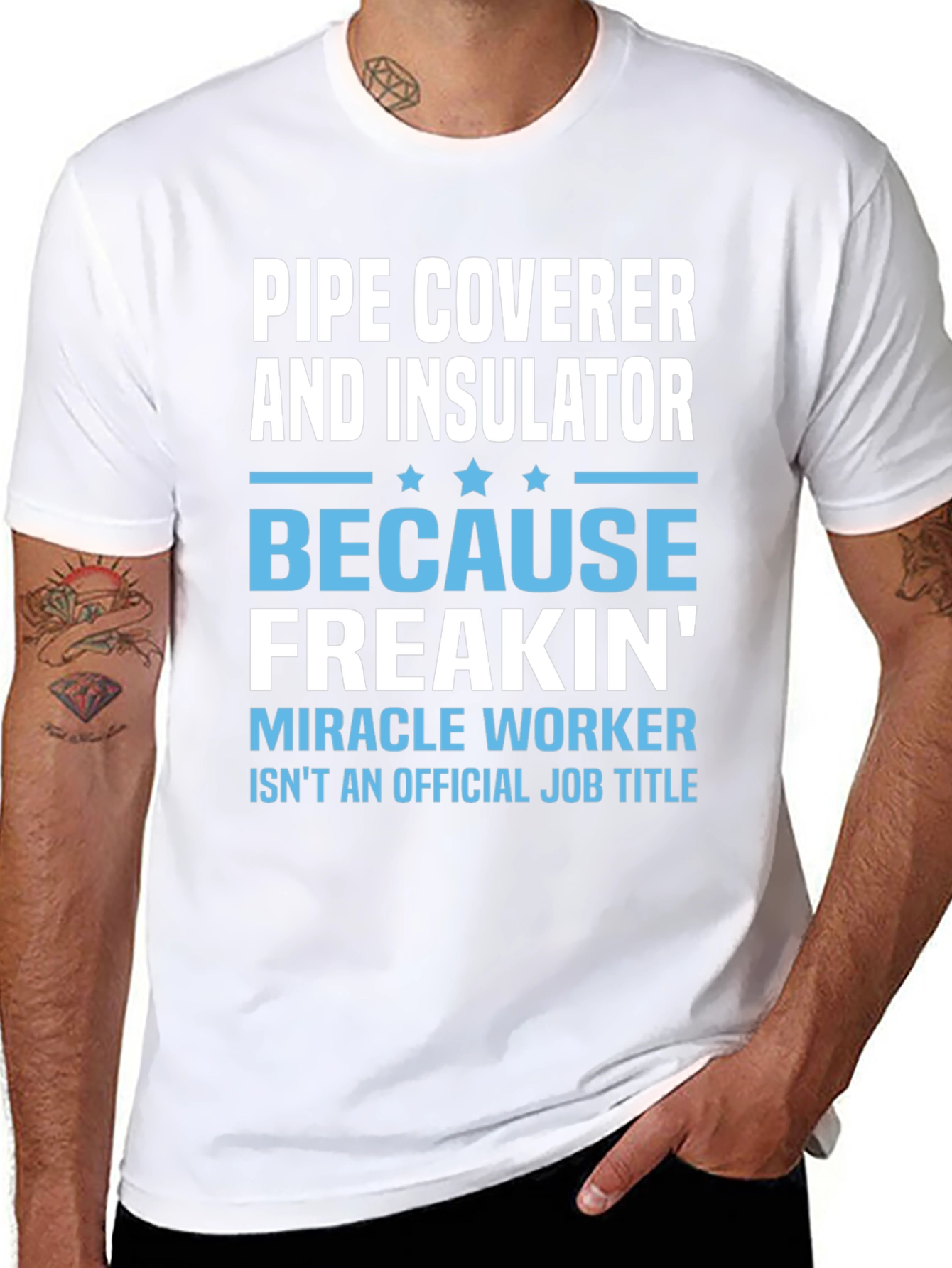 Pipe Coverer & Insulator Novelty T-Shirt