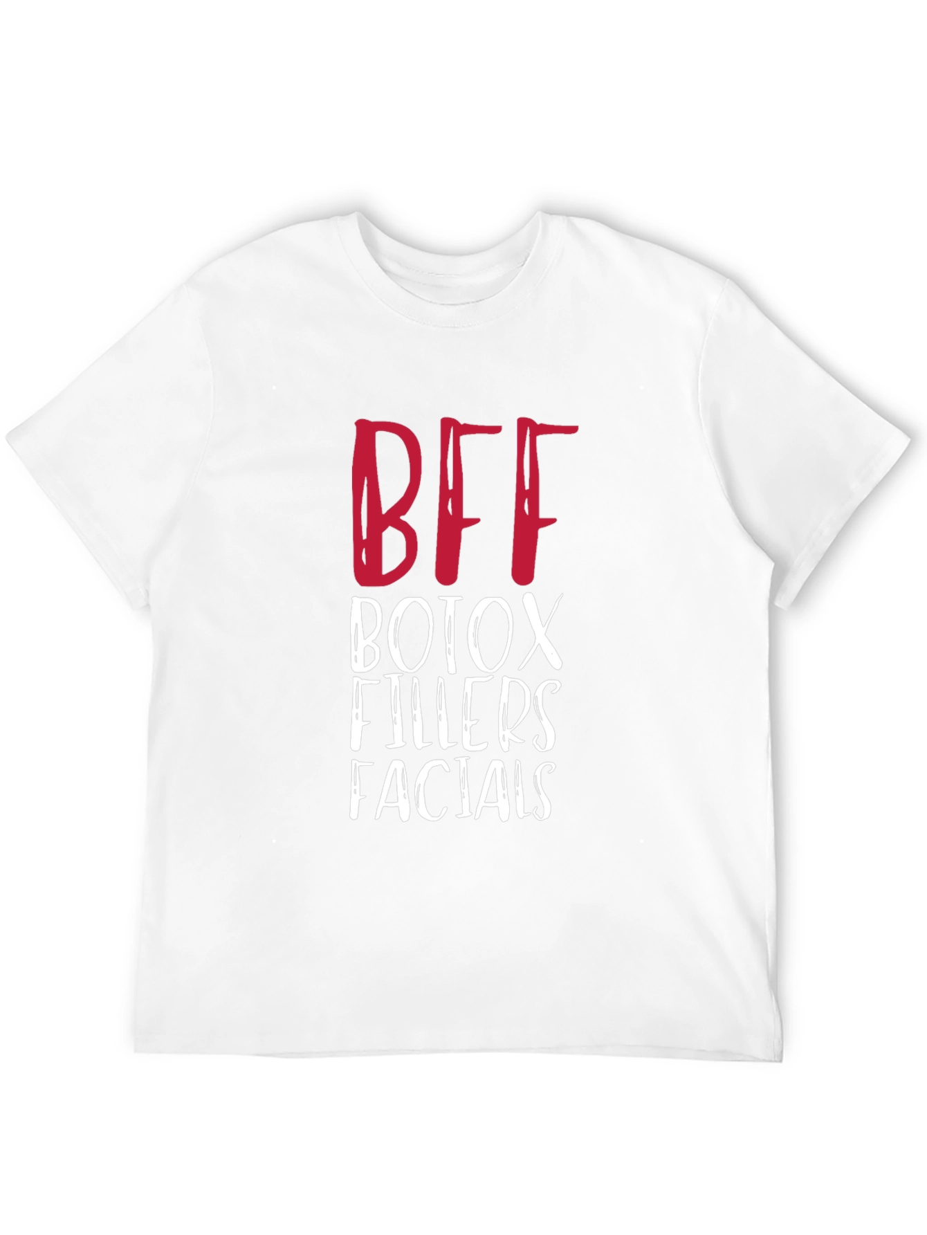 BFF Botox Fillers Facials Graphic Tee