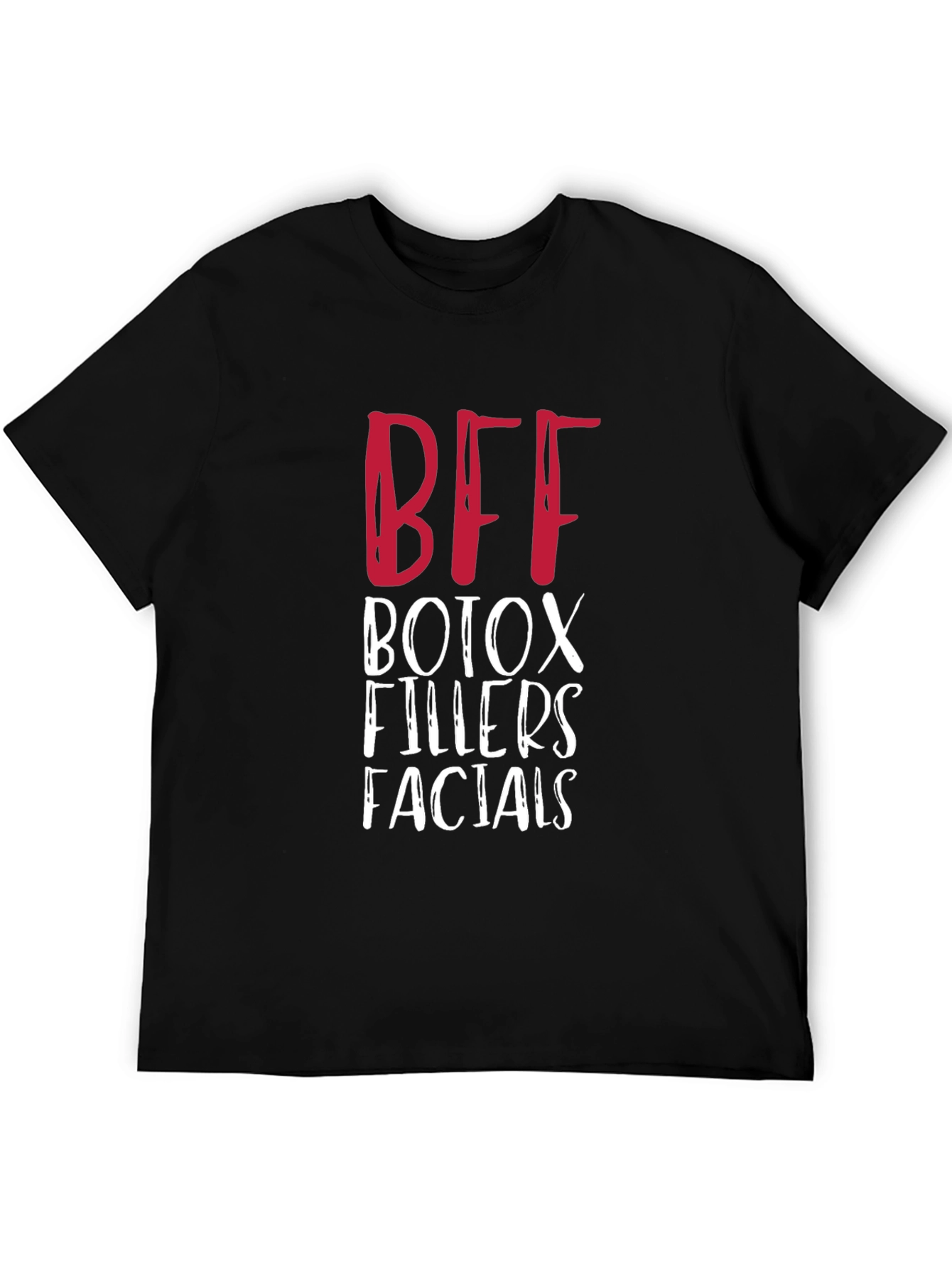 BFF Botox Fillers Facials Graphic Tee