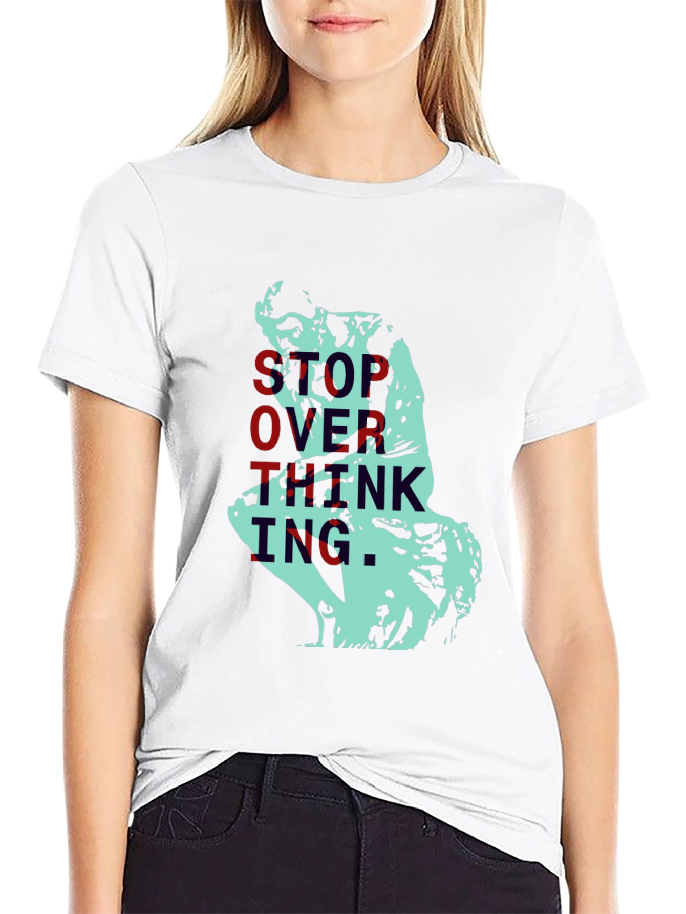 Stop Overthinking T-Shirt - The Thinker Graphic Tee