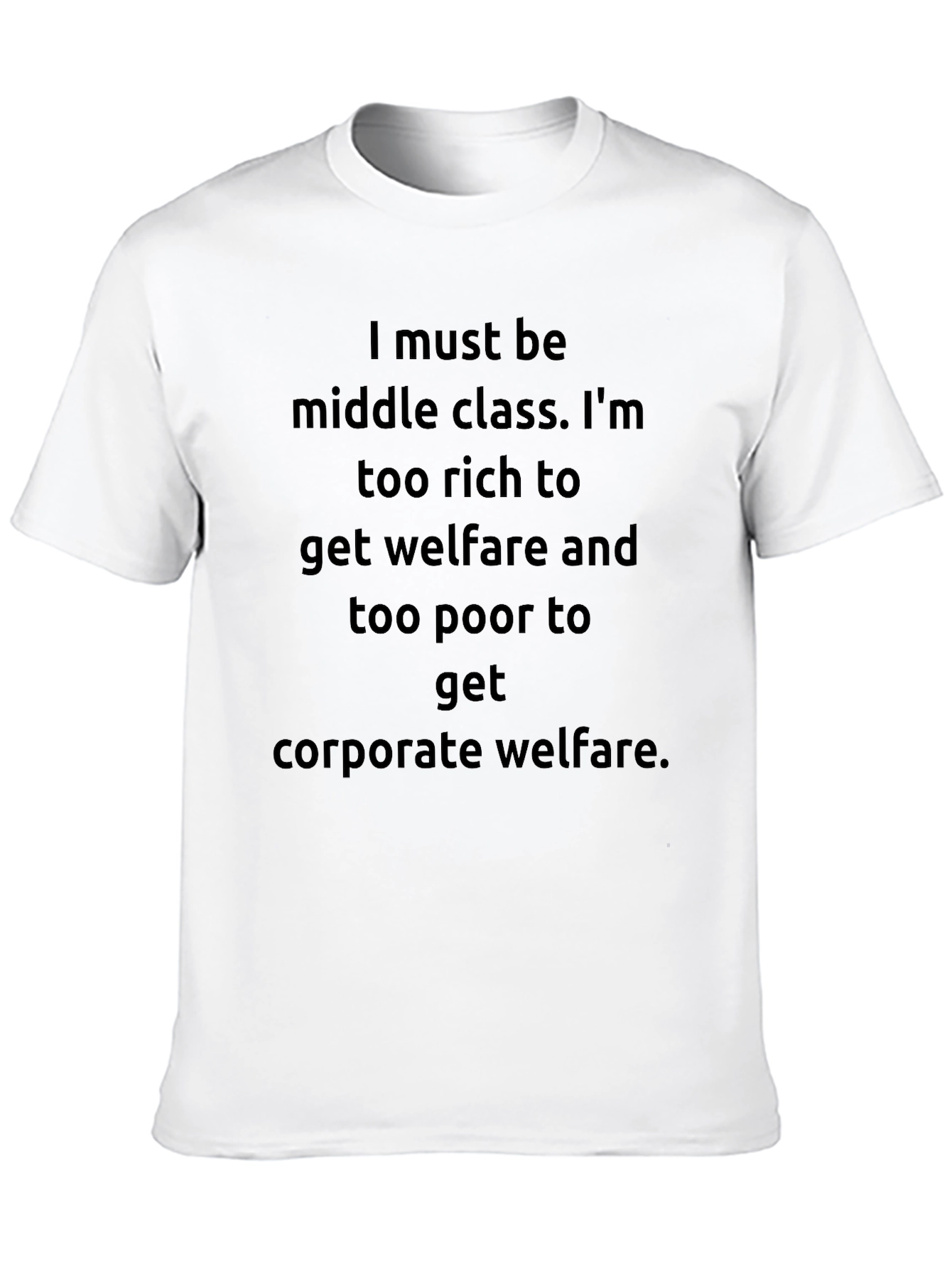Middle Class Humor Graphic T-Shirt