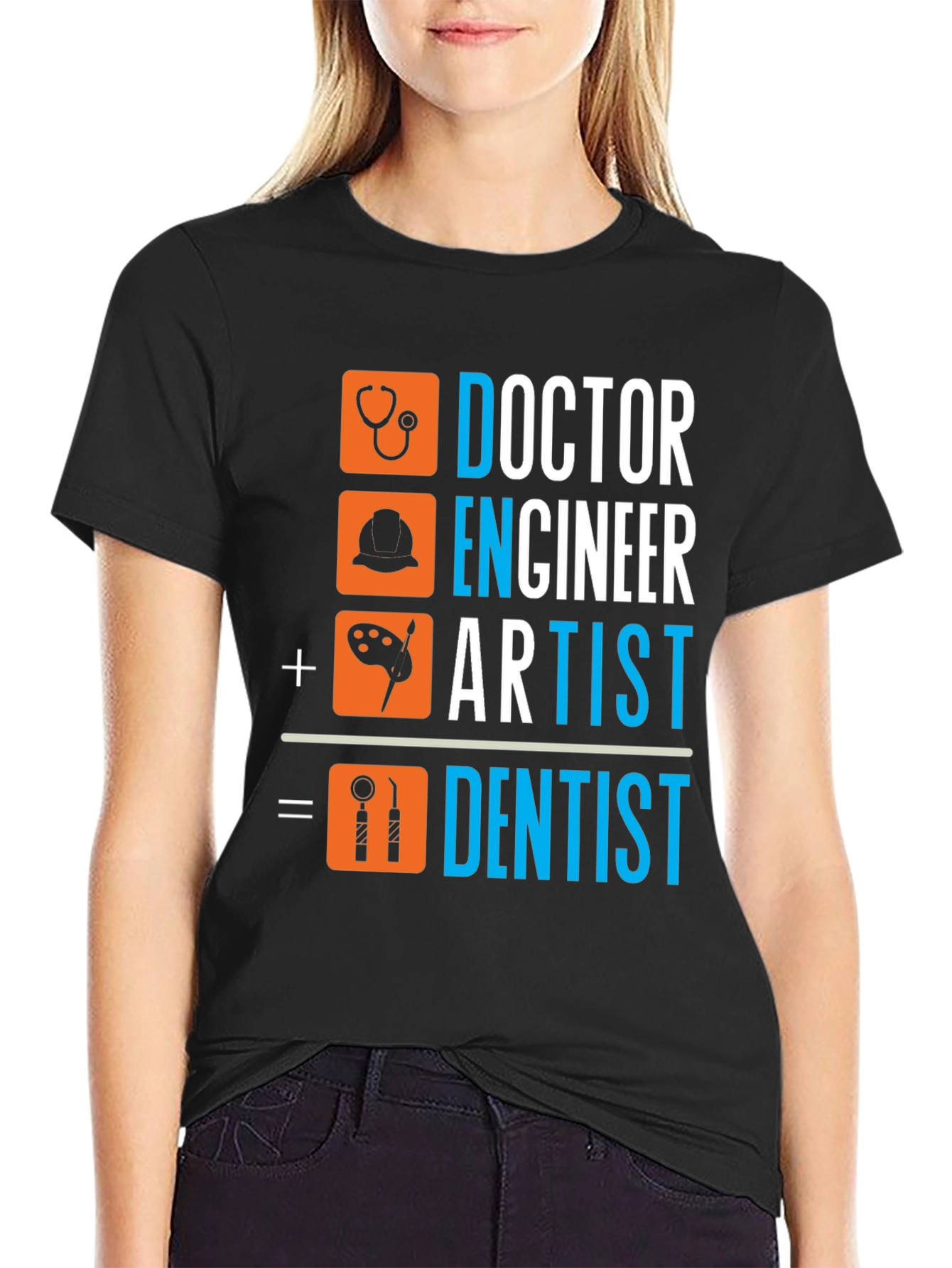 Doctor Engineer Artist Dentist T-Shirt