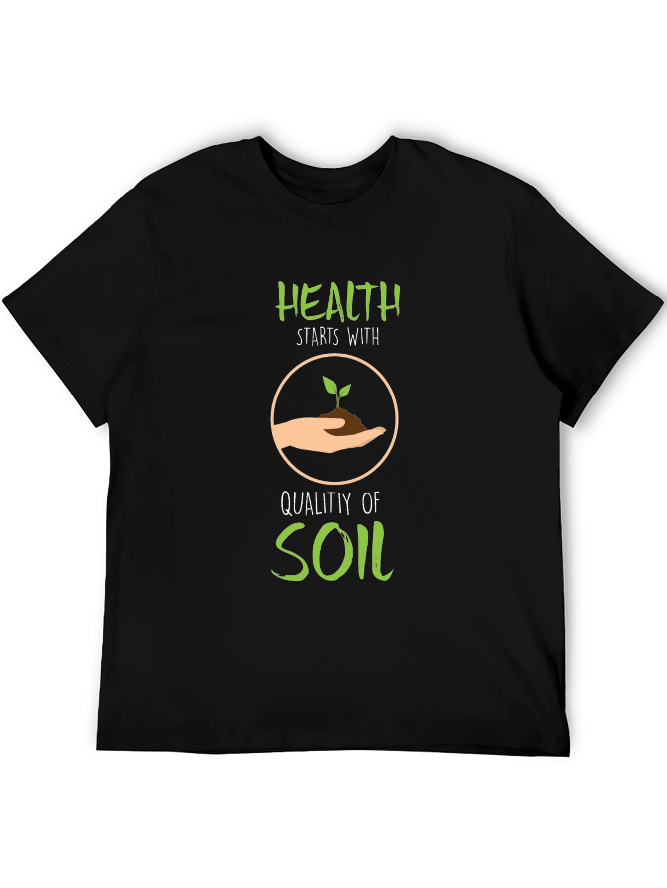 Health Starts With Soil T-Shirt - Nature Graphic Tee