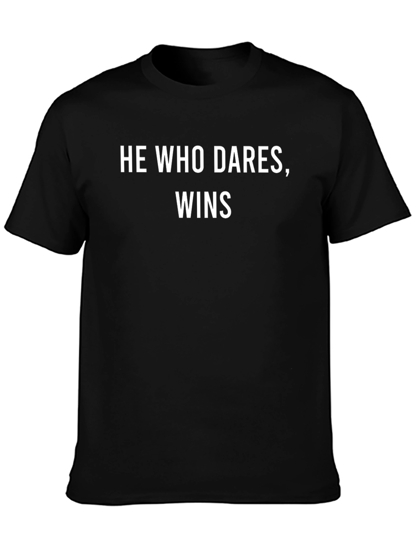 He Who Dares Wins - Bold Graphic T-Shirt