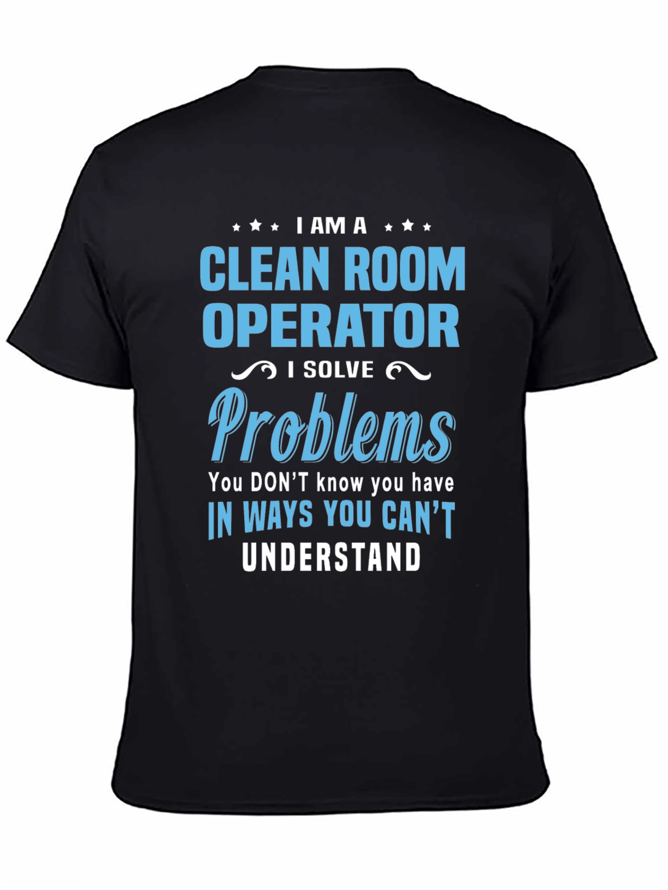 Clean Room Operator T-Shirt