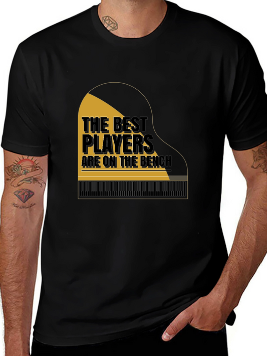 Piano Players T-Shirt The Best Players Are On The Bench
