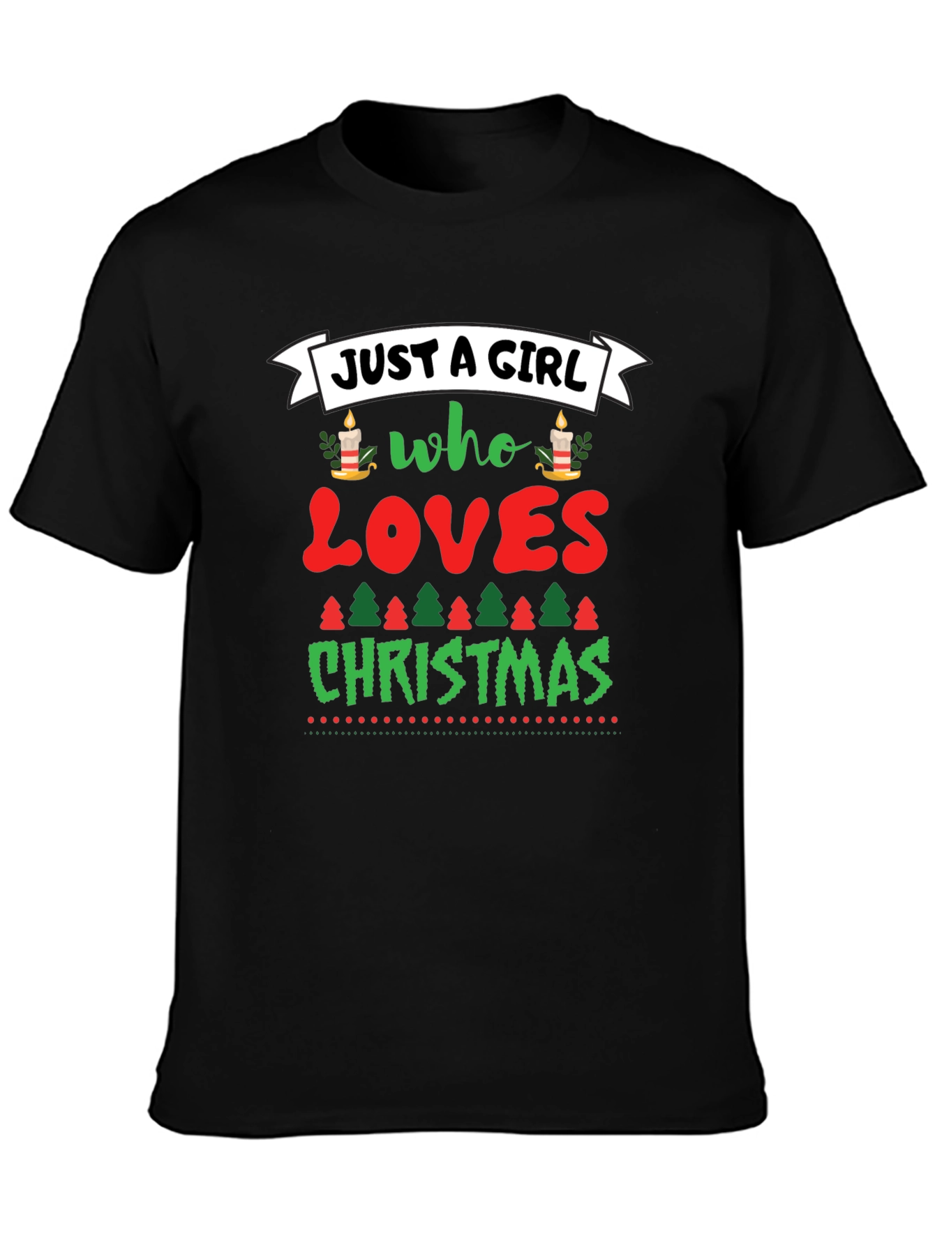 Just A Girl Who Loves Christmas Graphic Tee