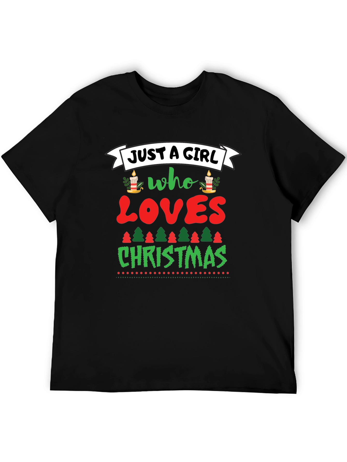Just A Girl Who Loves Christmas Graphic Tee