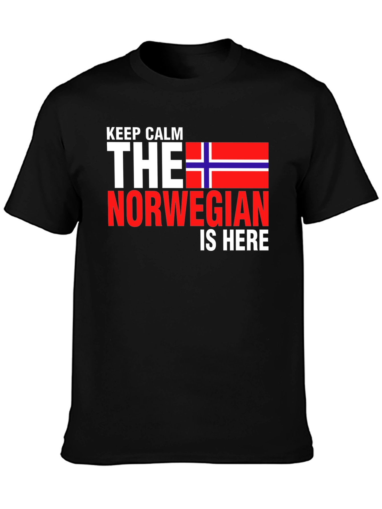 Keep Calm The Norwegian Is Here T-Shirt