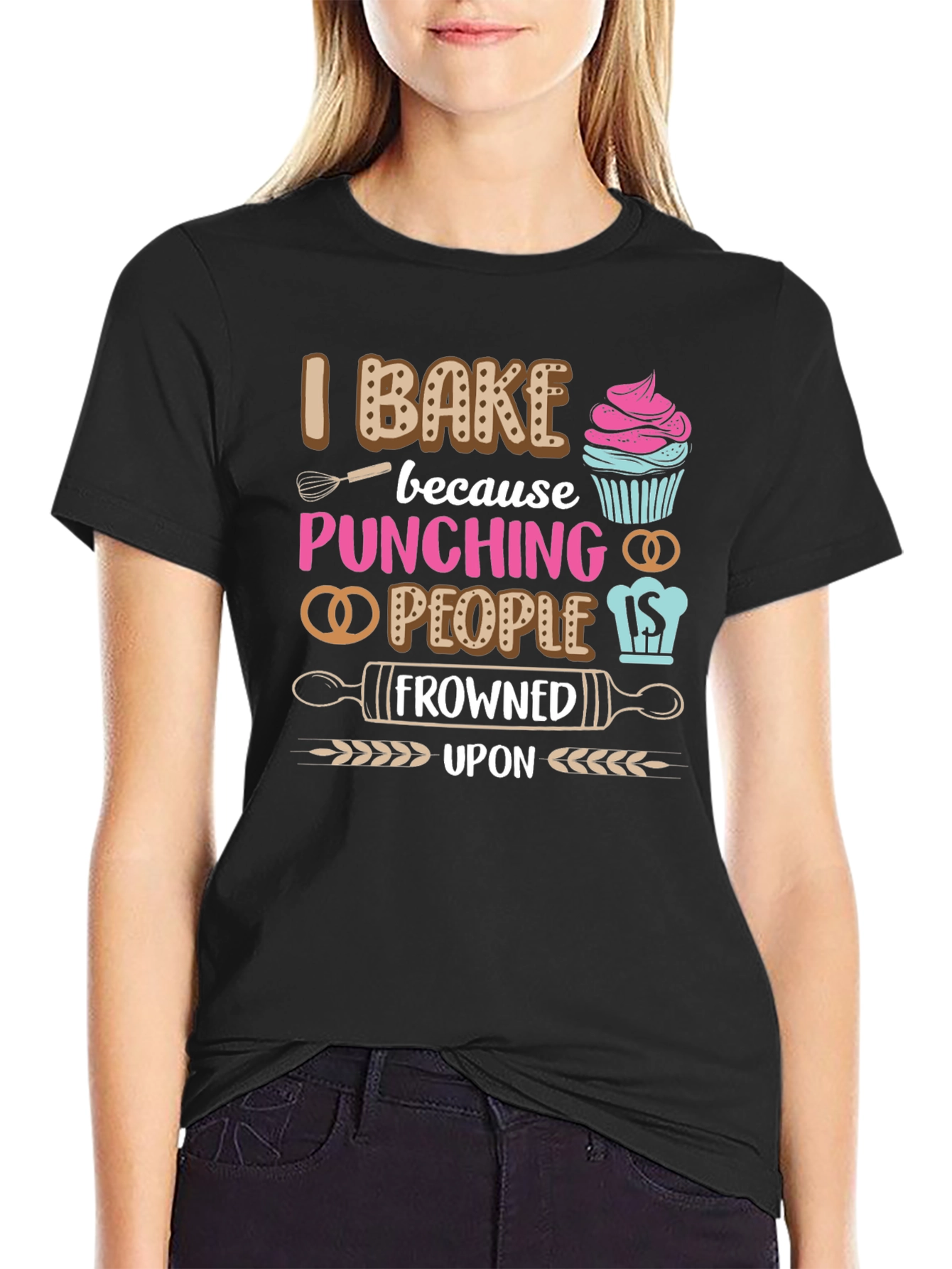 I Bake Because Punching People Is Frowned Upon T-Shirt