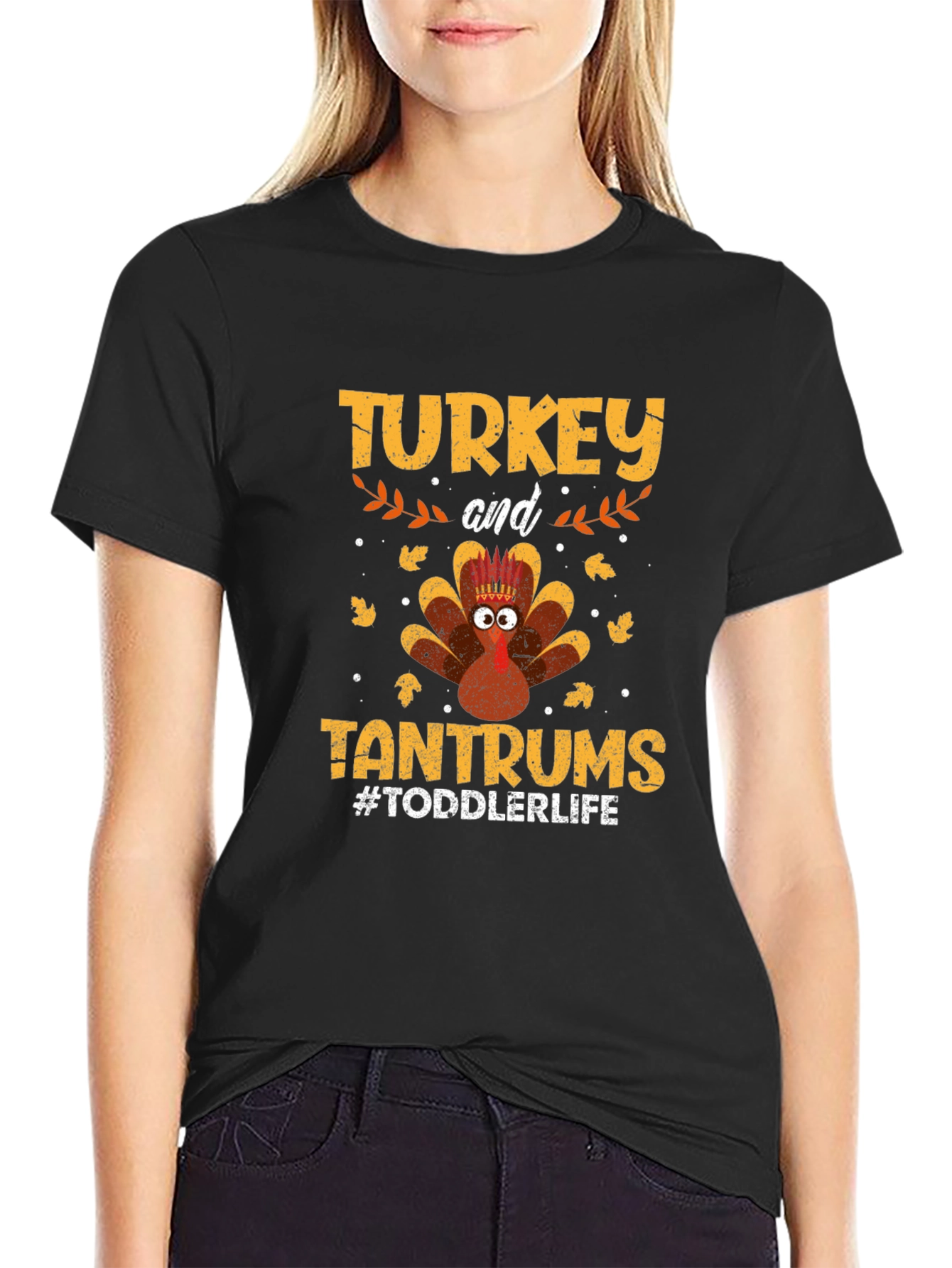 Turkey and Tantrums Toddler Life T-Shirt