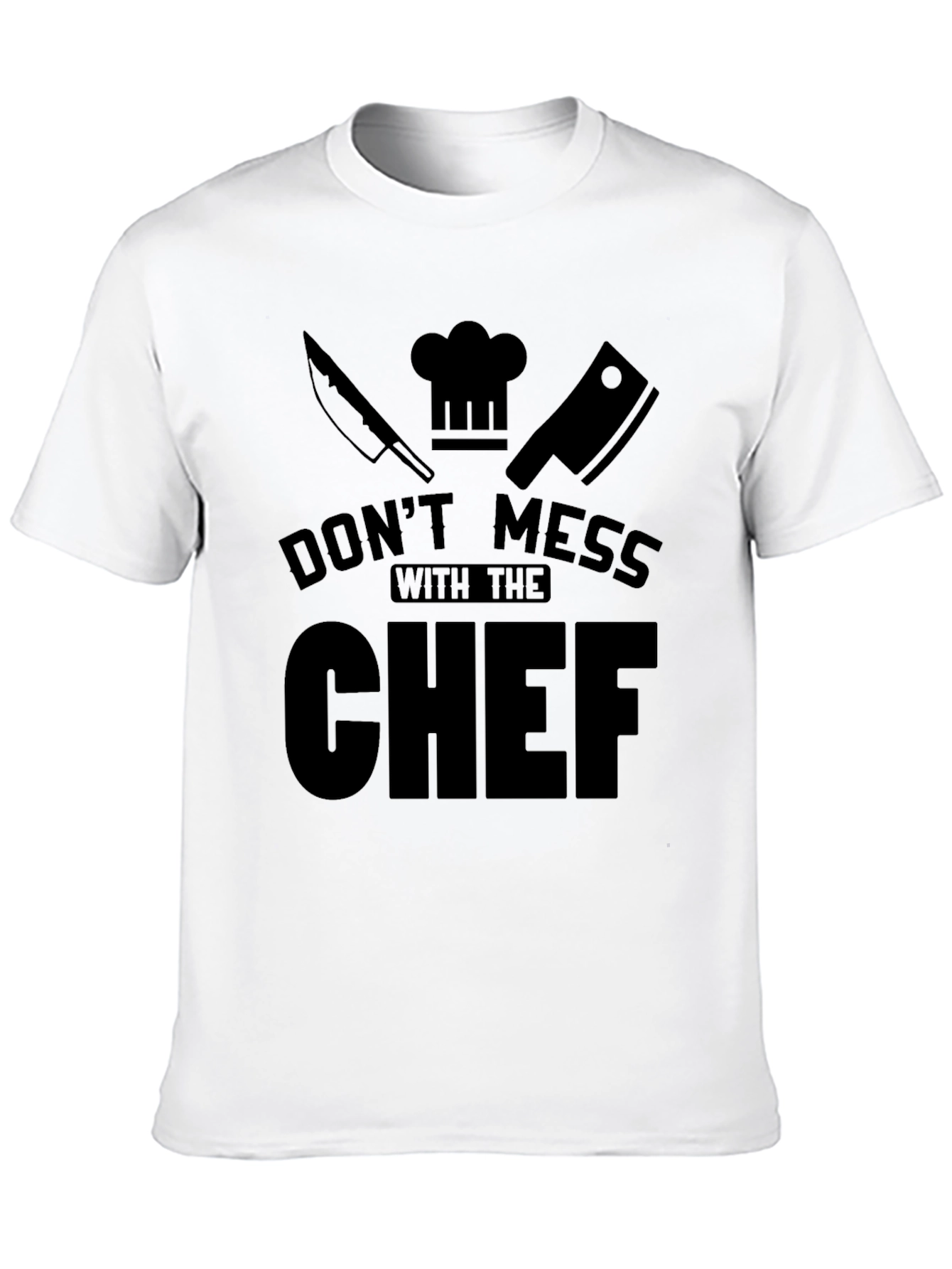 Dont Mess With The Chef Black T-Shirt