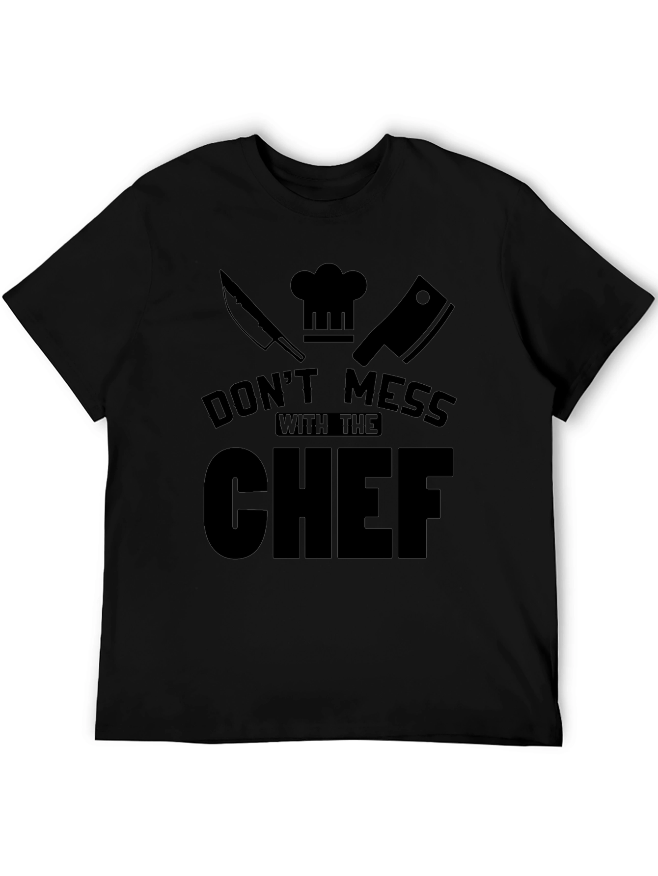 Dont Mess With The Chef Black T-Shirt