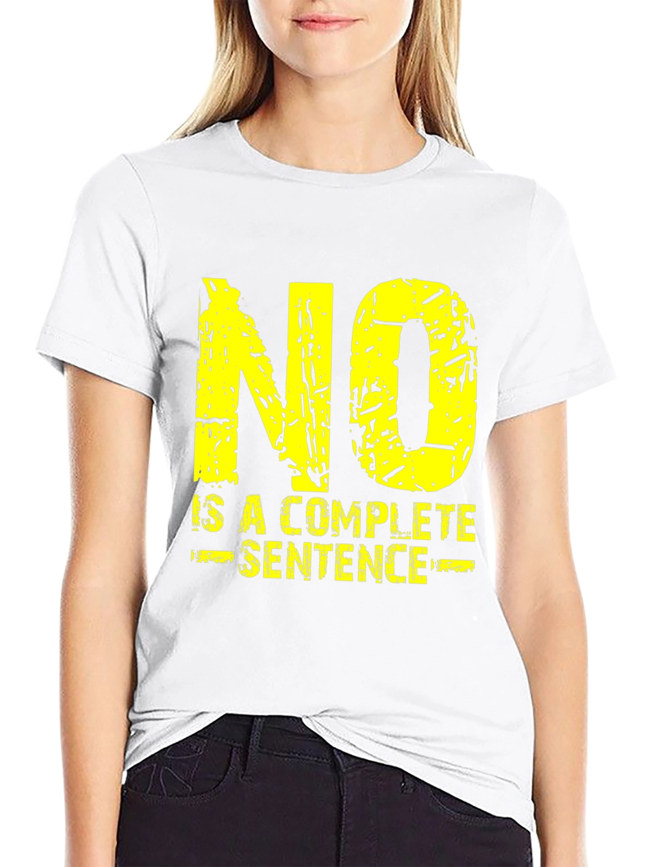 No Is A Complete Sentence Graphic Tee