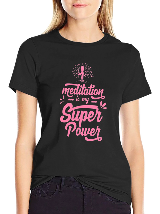 Meditation is My Super Power Graphic Tee