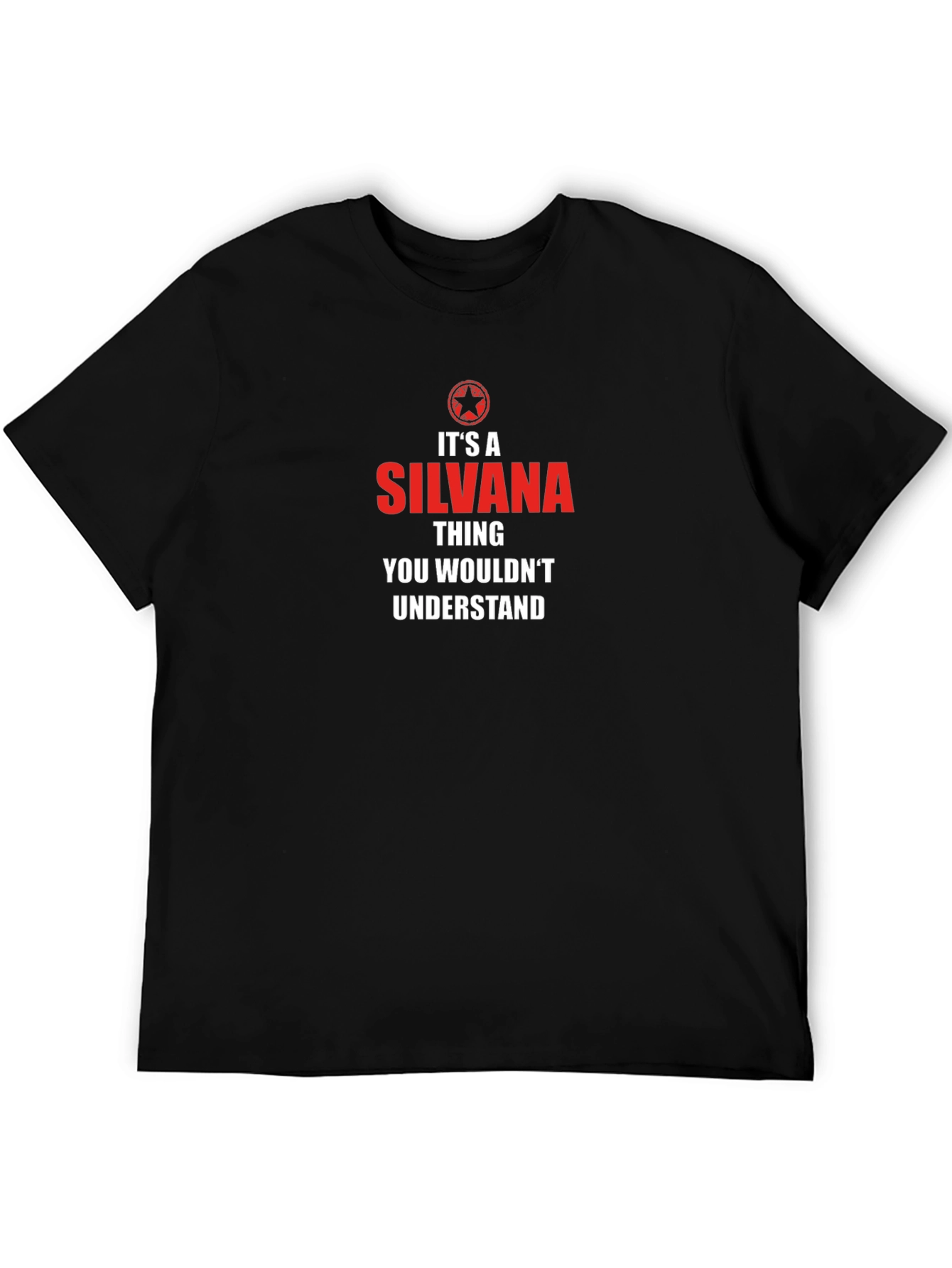 Its A Silvana Thing T-Shirt