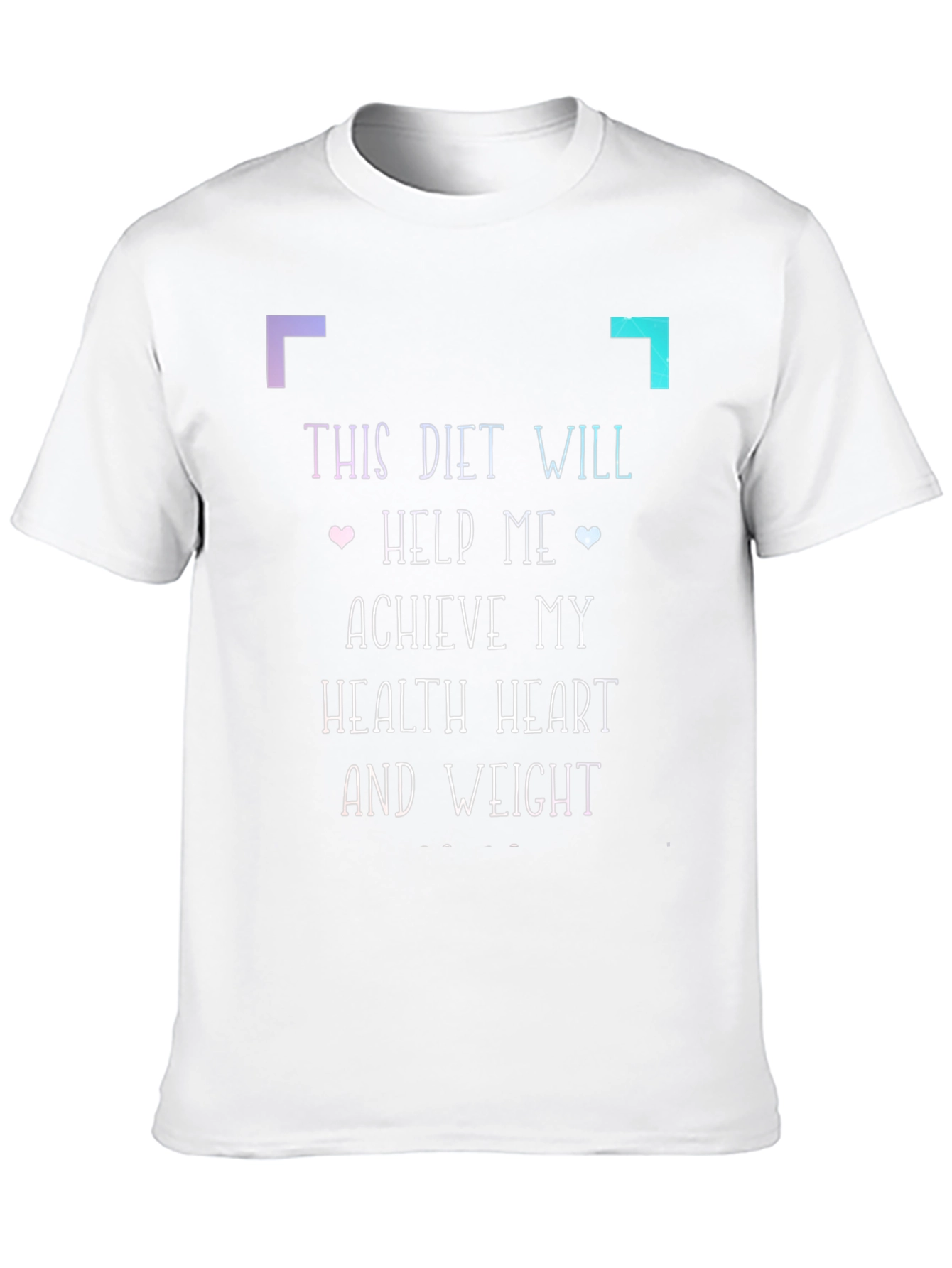 Diet Goal T-Shirt: Health Heart and Weight
