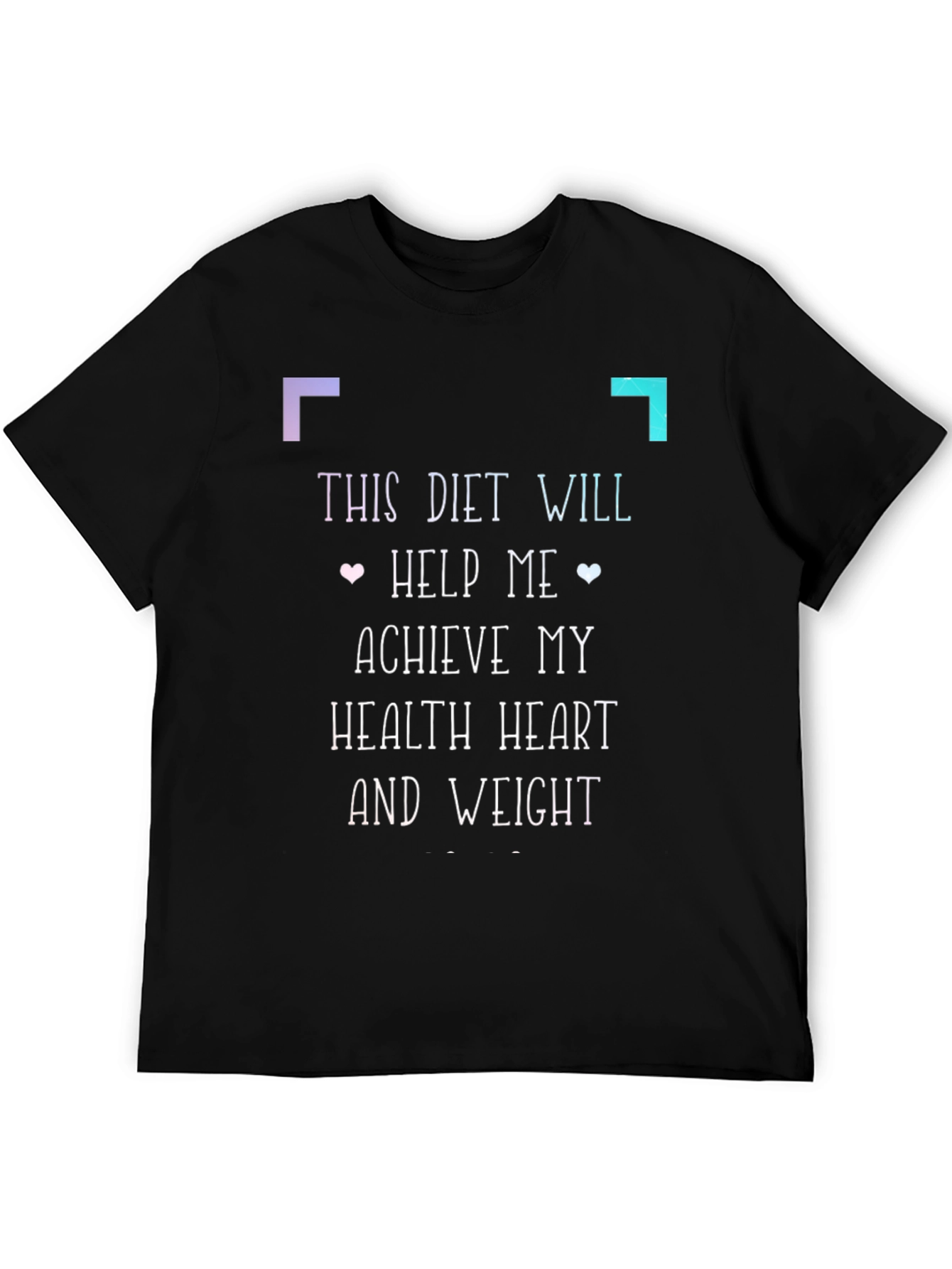 Diet Goal T-Shirt: Health Heart and Weight