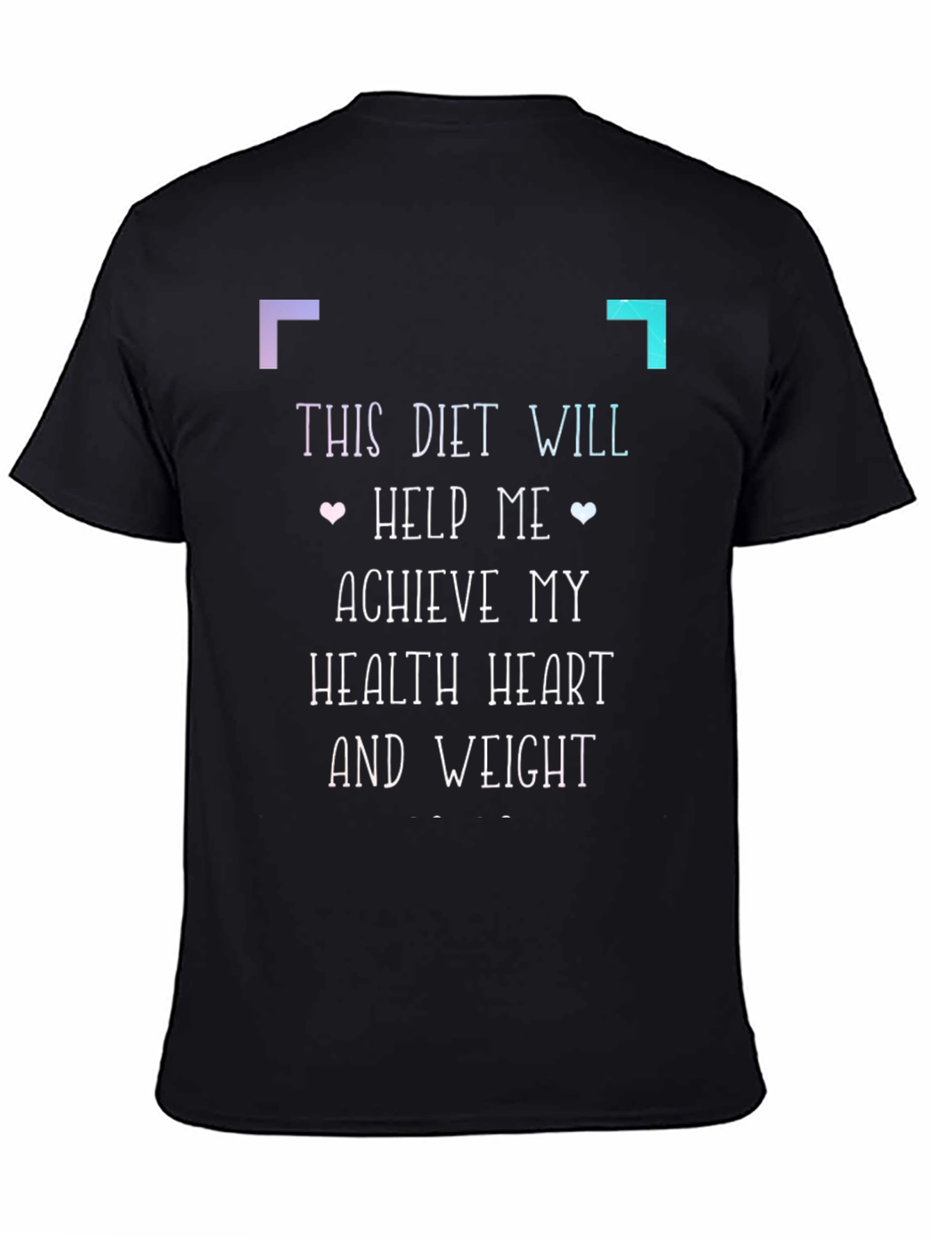Diet Goal T-Shirt: Health Heart and Weight