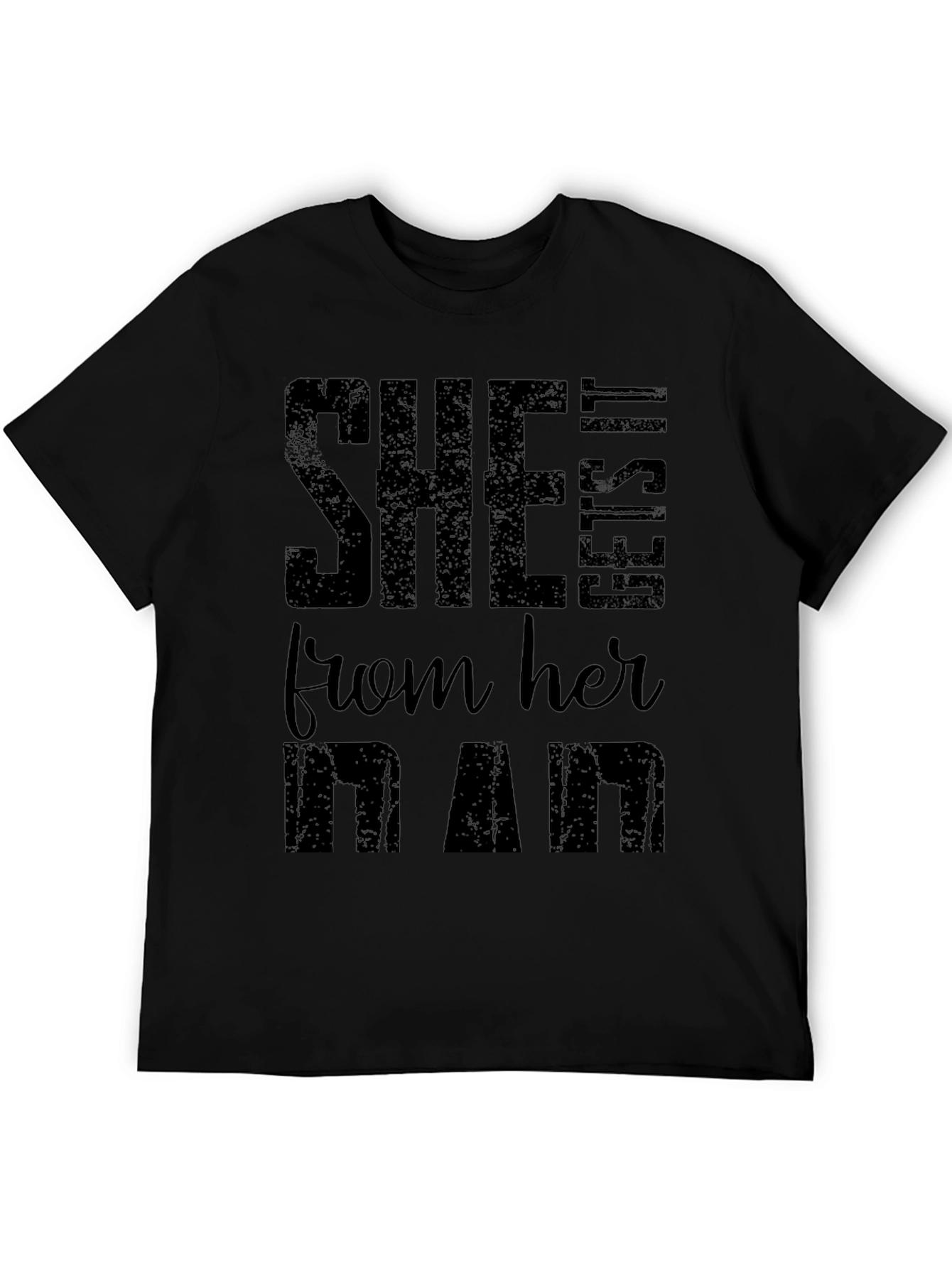 She Gets It From Her Dad Black T-Shirt