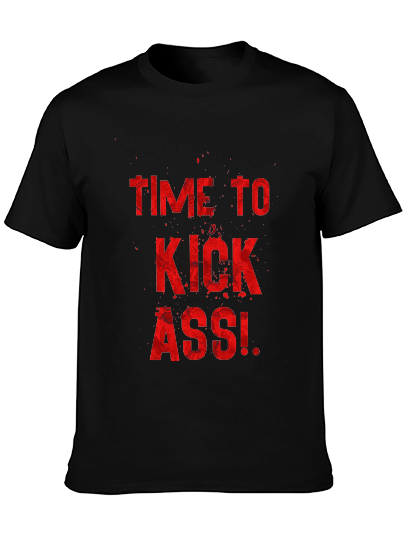 Time to Kick Ass Black Graphic Tee